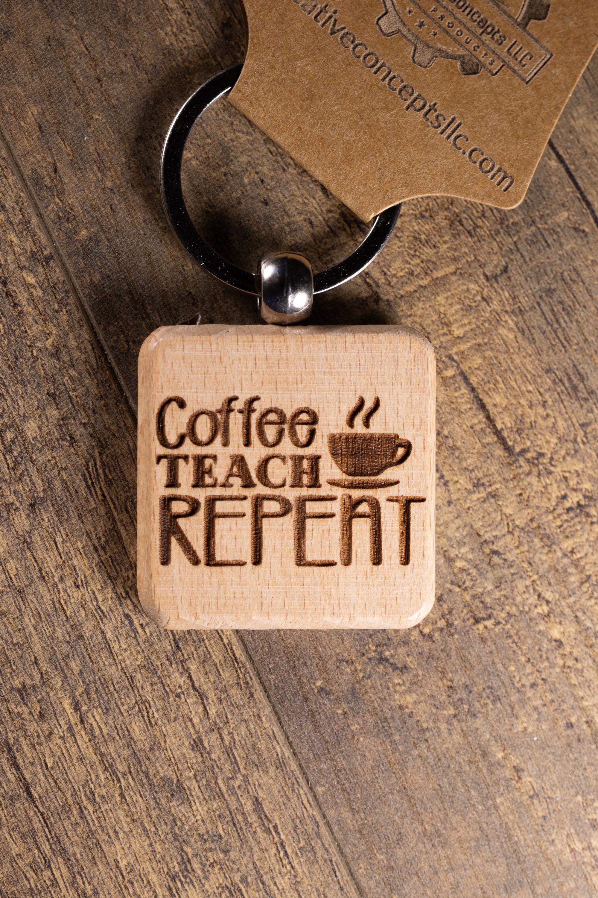 Laser Engraved Wood “Coffee Teach Repeat” Keychain / Bag Charm – Hardwood with Stainless Hardware – Teacher Gift
