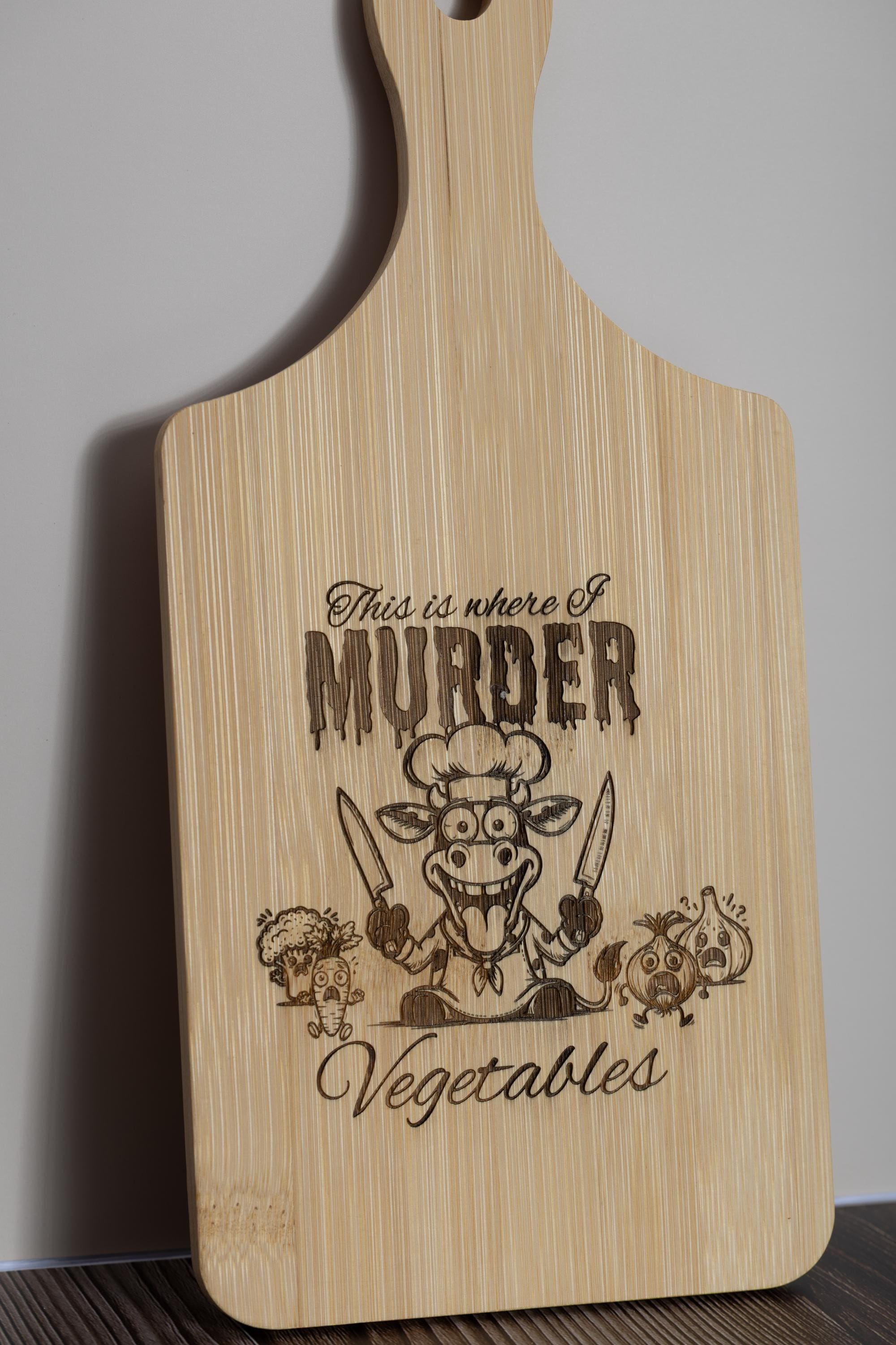 This is where i murder vegetables bamboo cutting board | 5"x11" laser engraved