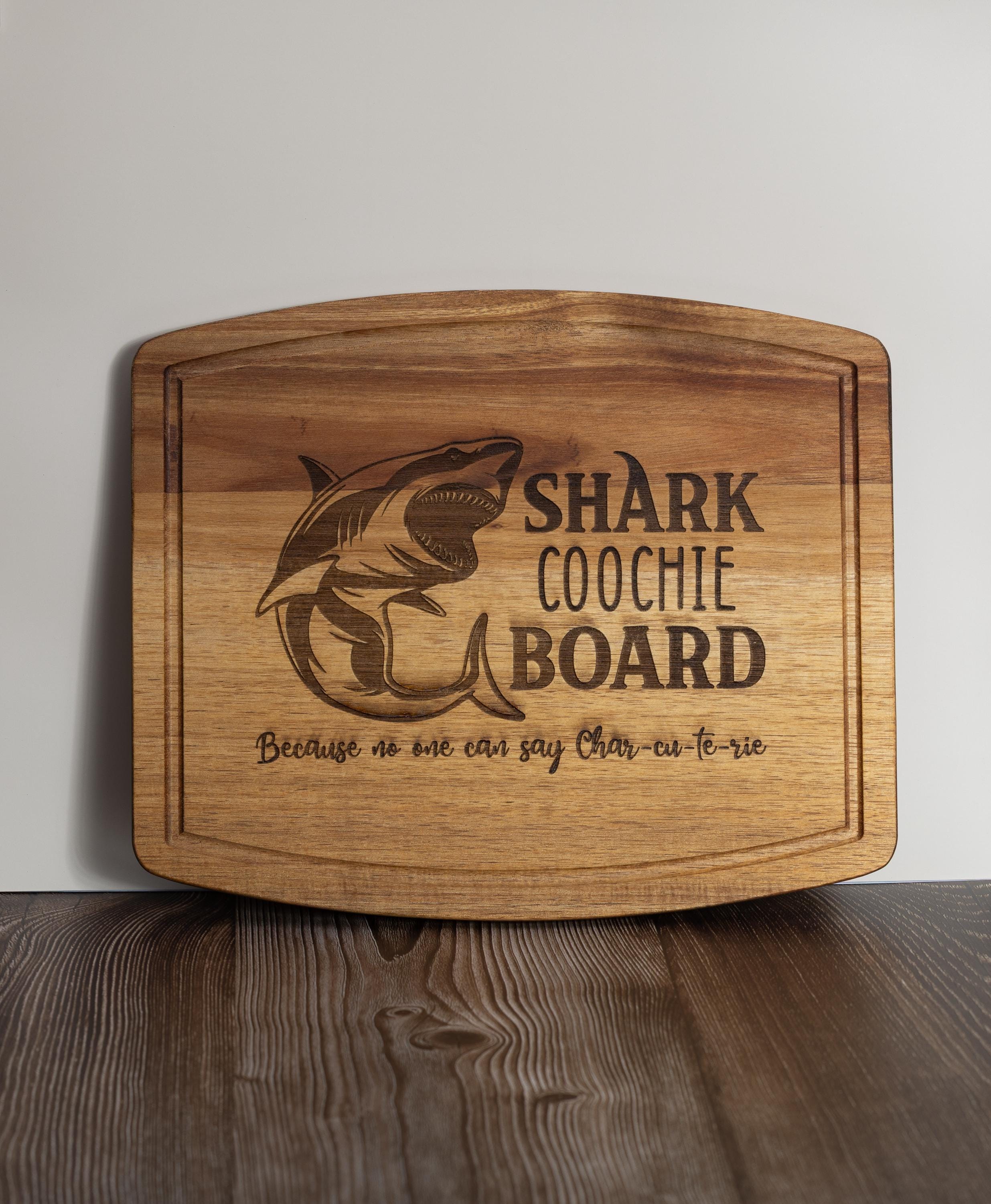Shark coochie charcuterie board: acacia wood cheese & snack board