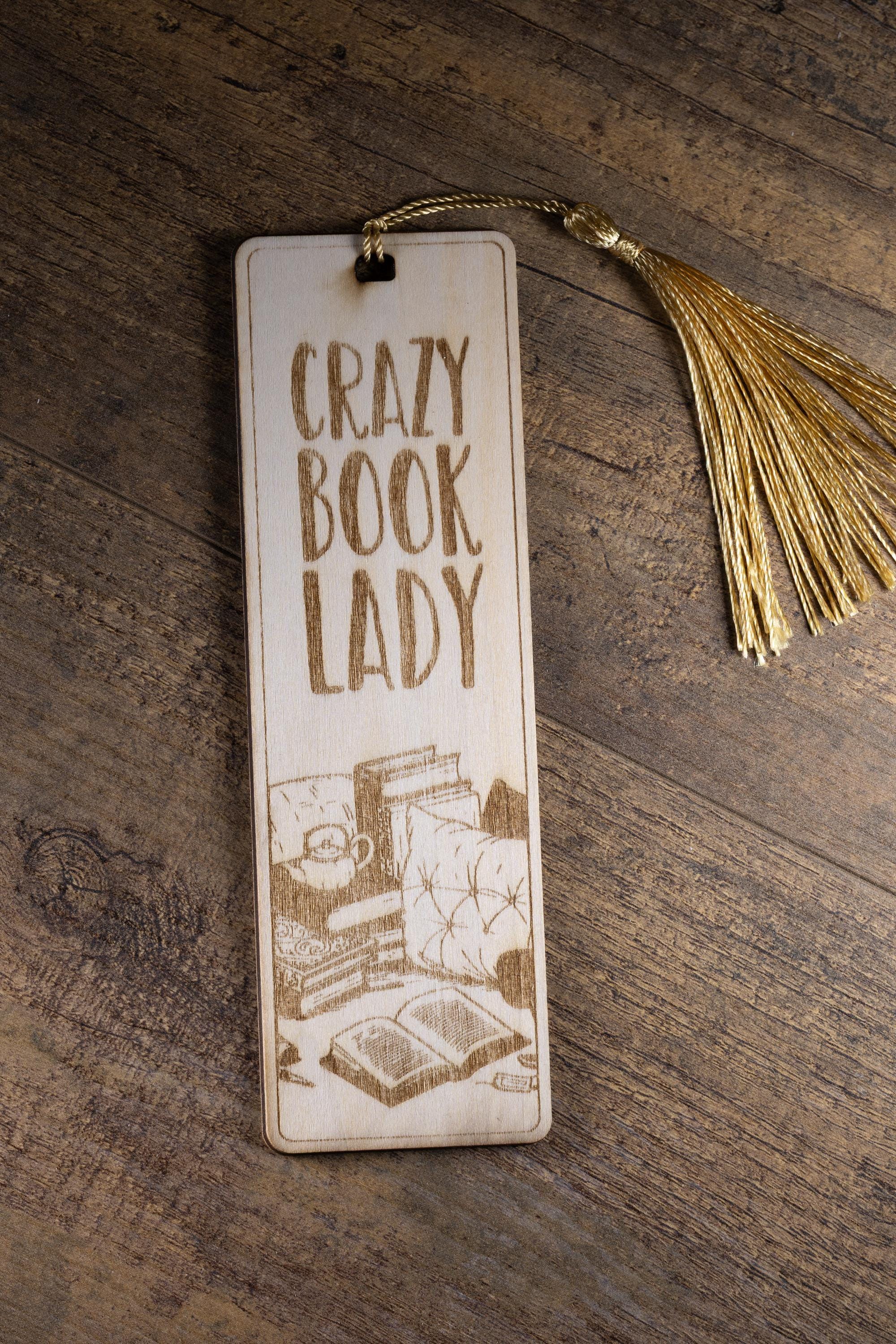 Crazy book lady engraved wood bookmark with tassel