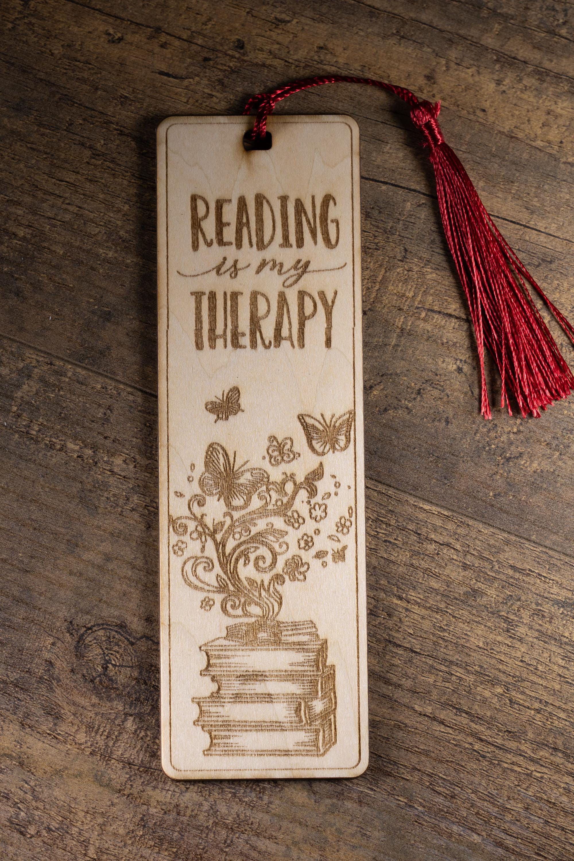 Laser engraved “reading is my therapy” wood bookmark | book lover gift | 1/8” ply | random tassel color