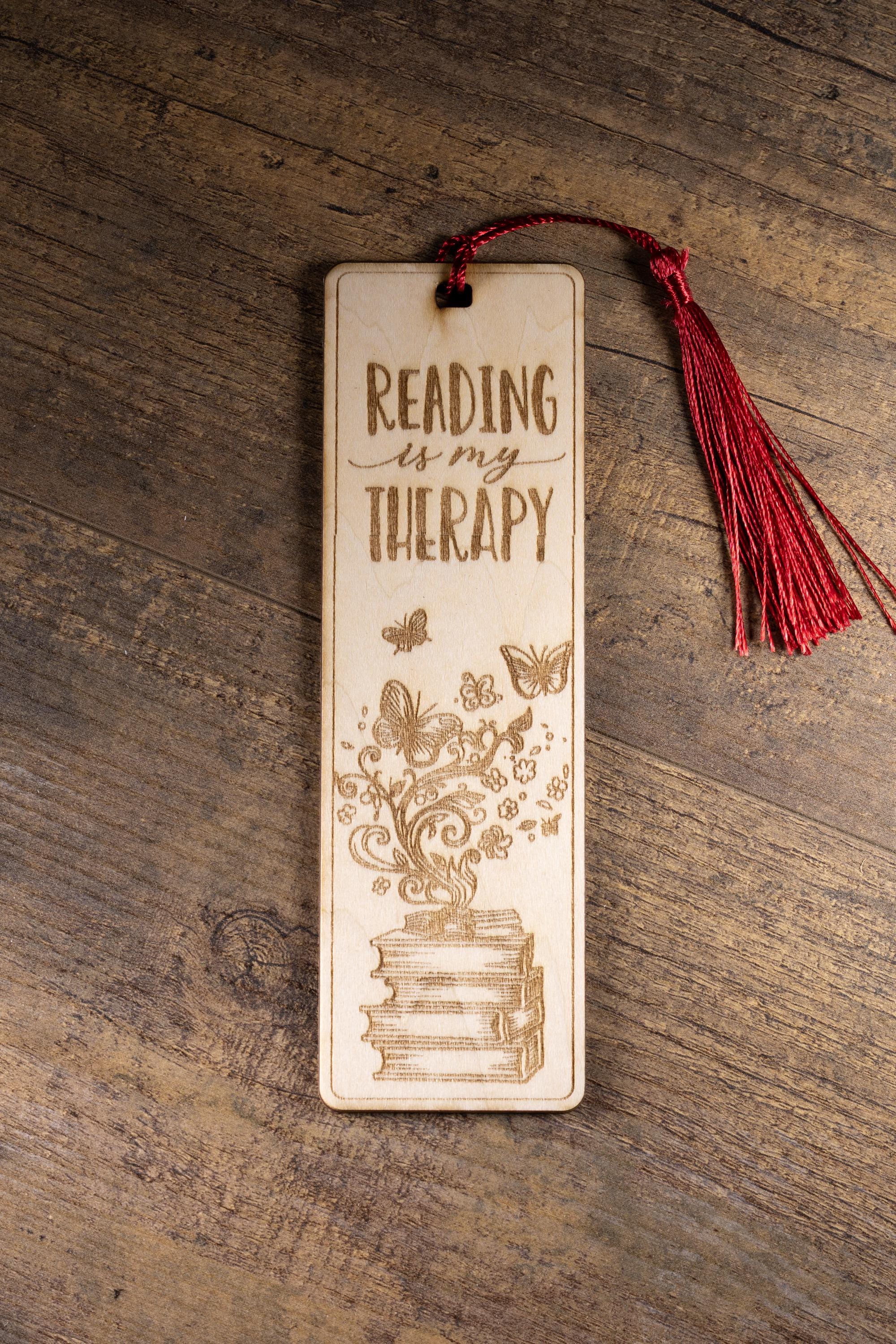 Laser engraved “reading is my therapy” wood bookmark | book lover gift | 1/8” ply | random tassel color