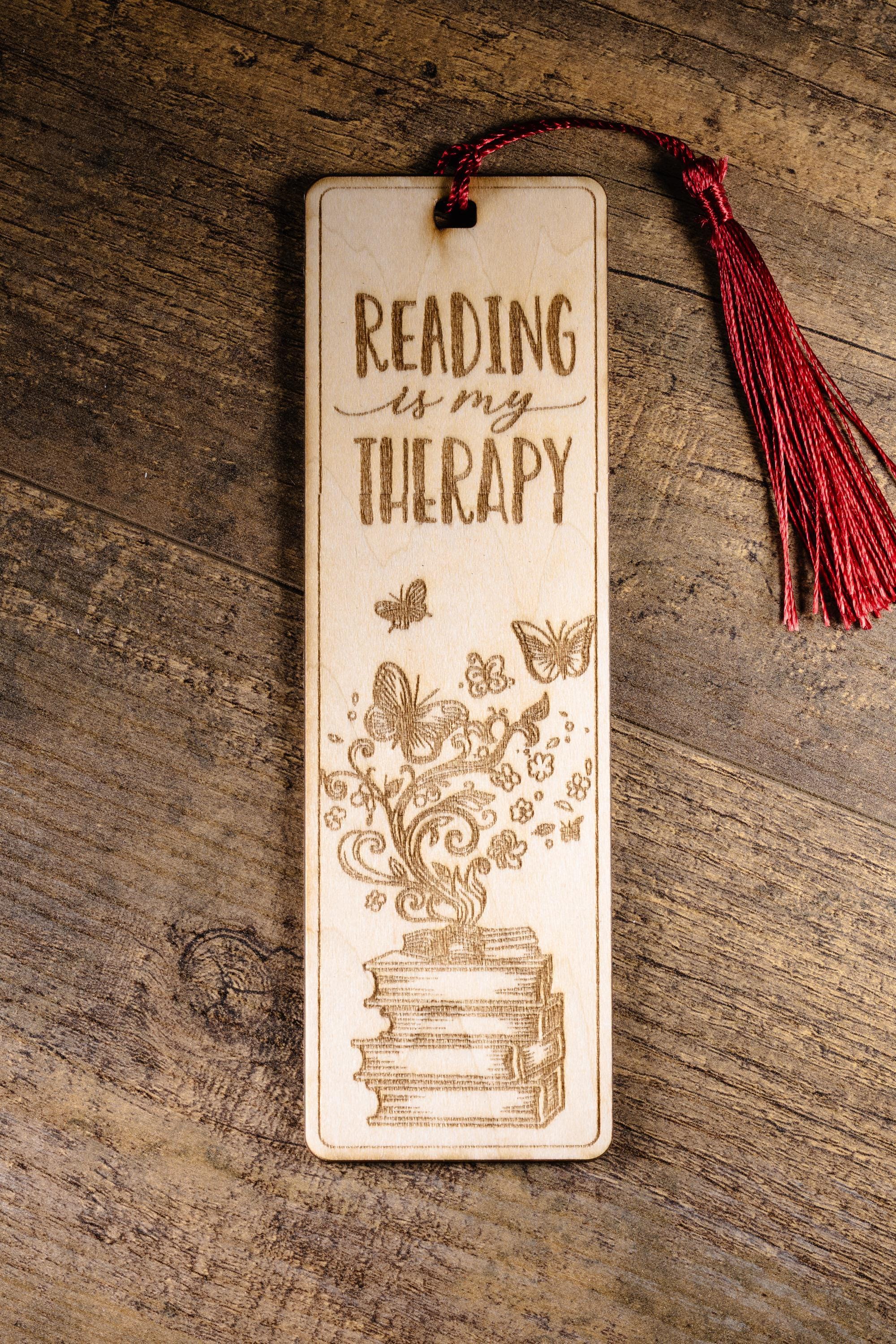 Laser engraved “reading is my therapy” wood bookmark | book lover gift | 1/8” ply | random tassel color