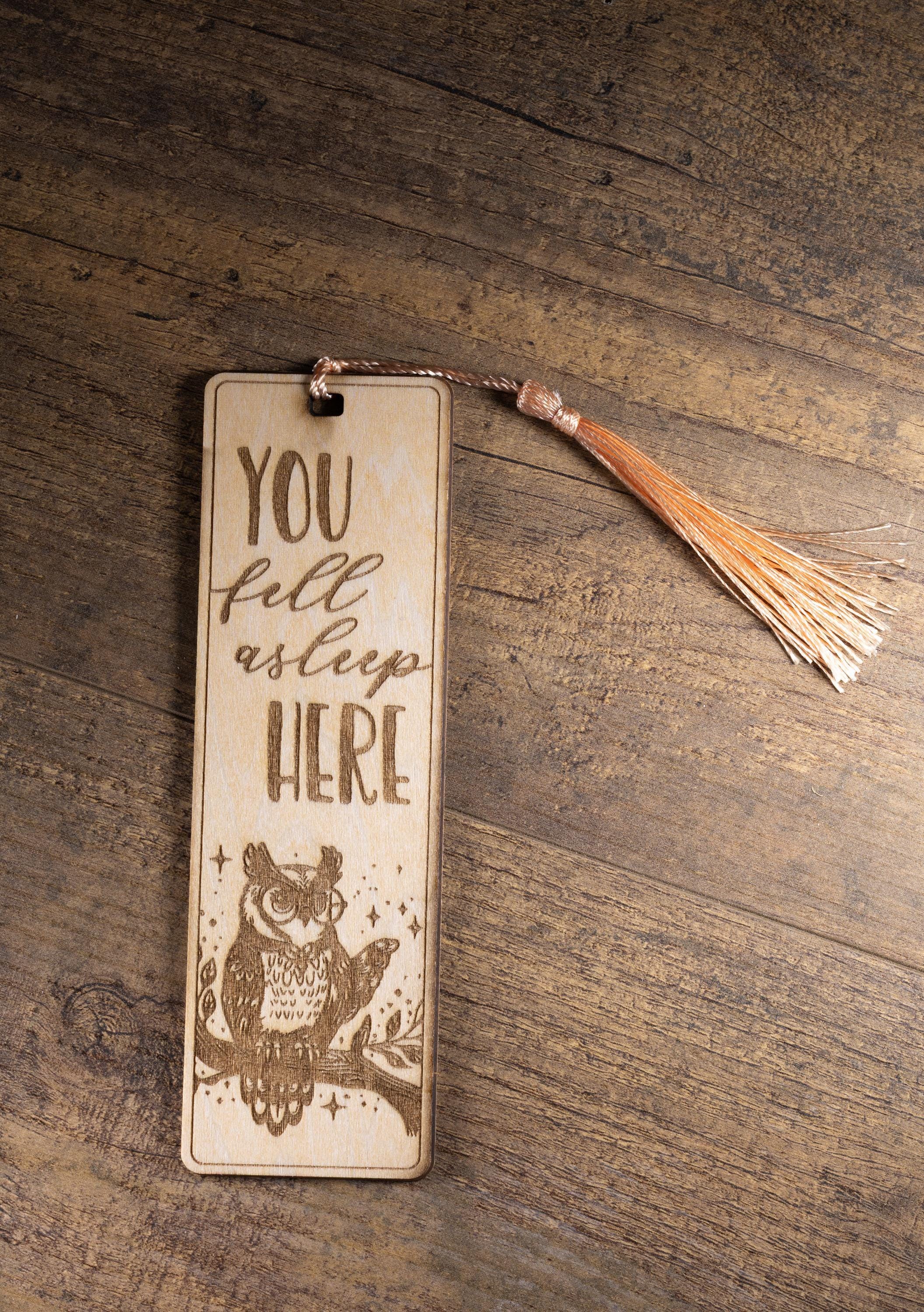 Laser engraved owl bookmark: you fell asleep here, reader gift