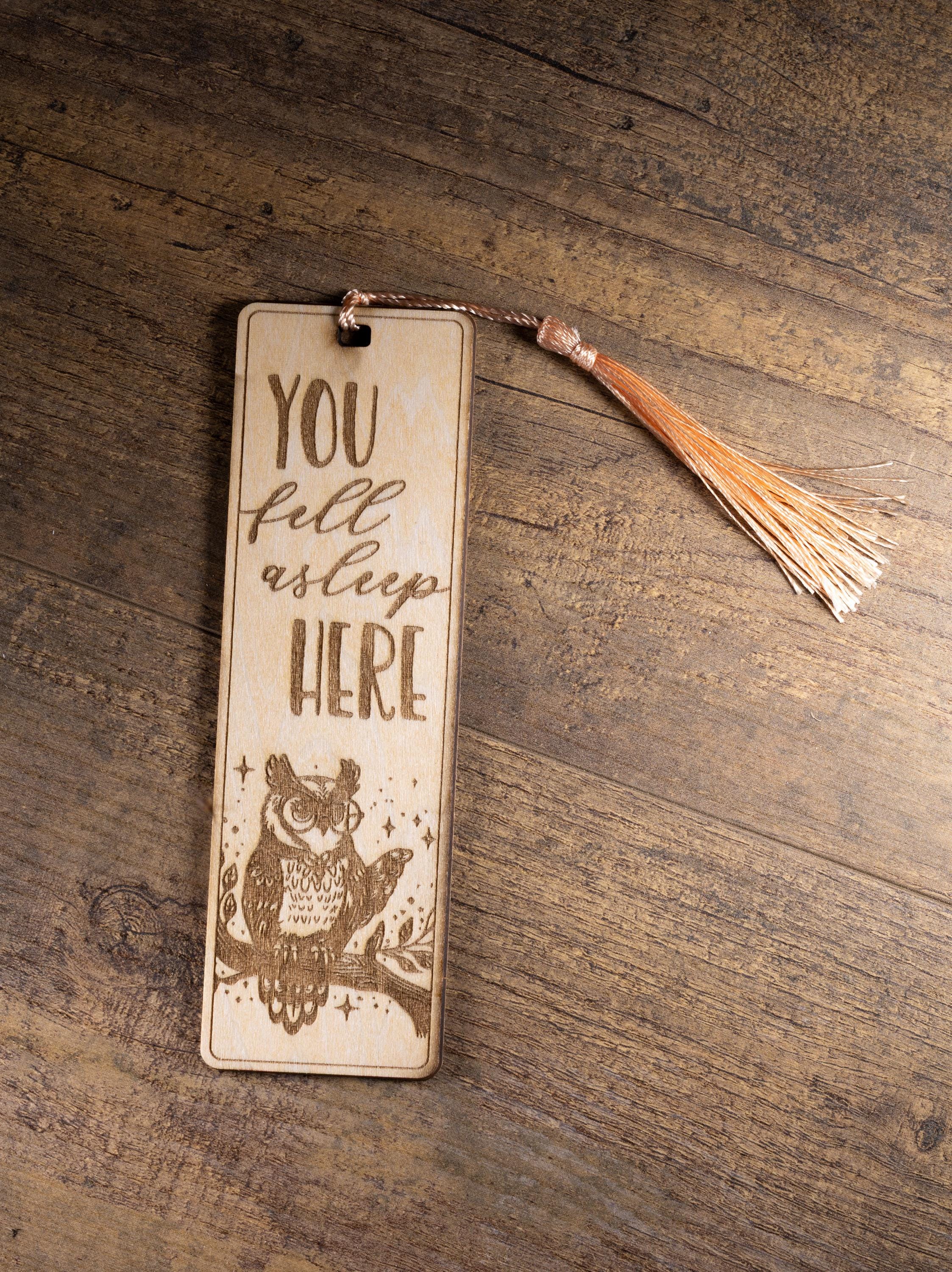 Laser engraved owl bookmark: you fell asleep here, reader gift