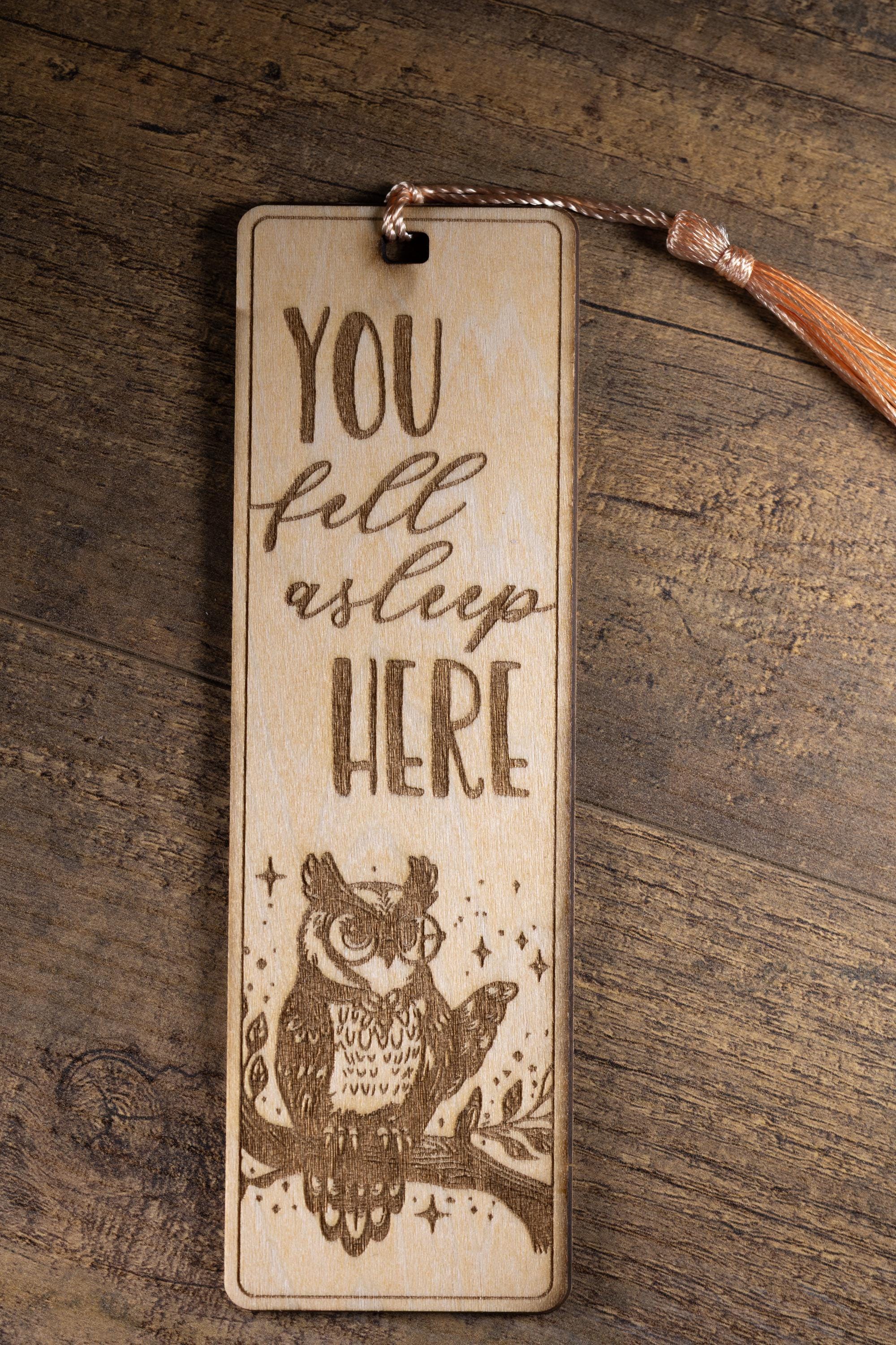 Laser engraved owl bookmark: you fell asleep here, reader gift