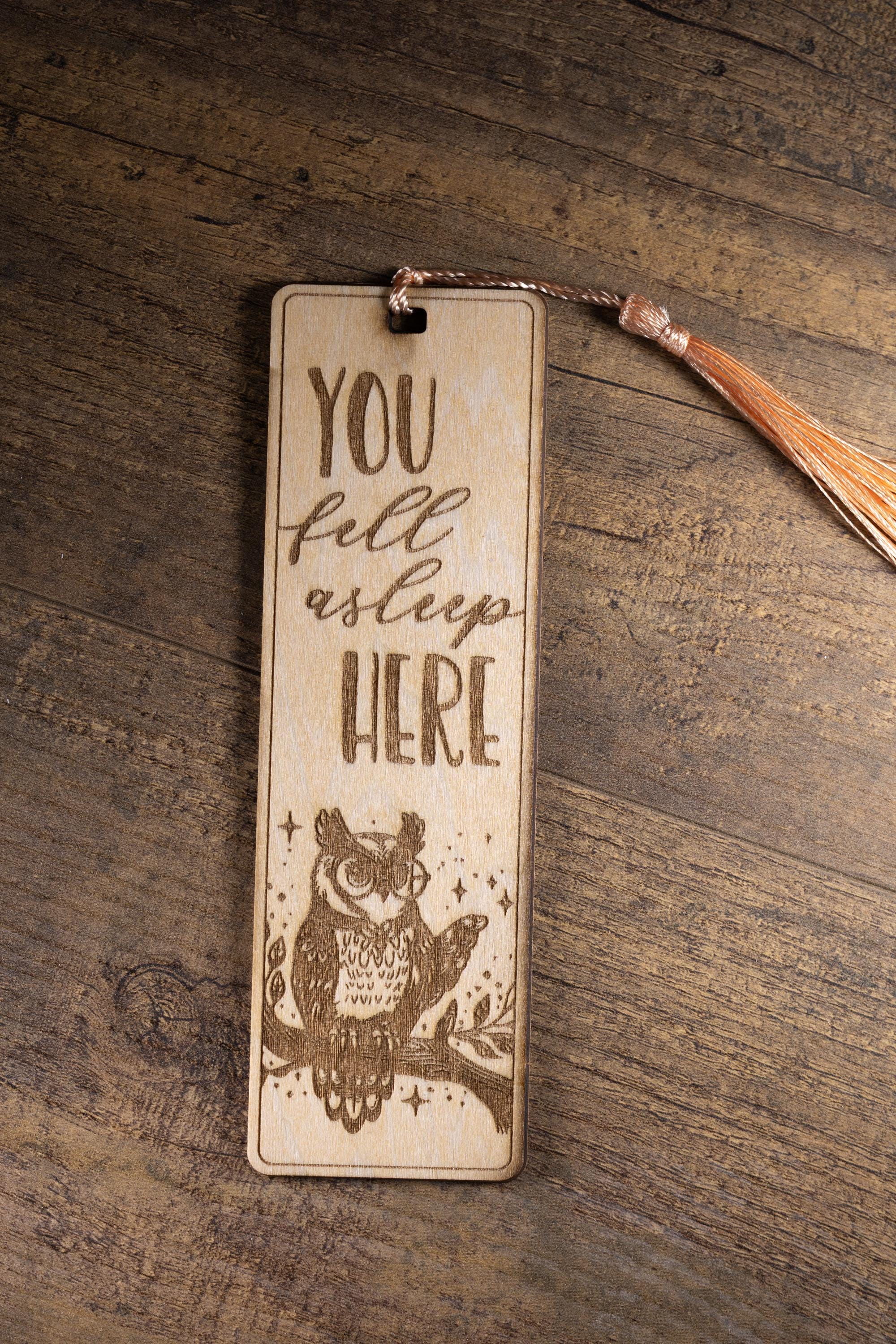 Laser engraved owl bookmark: you fell asleep here, reader gift