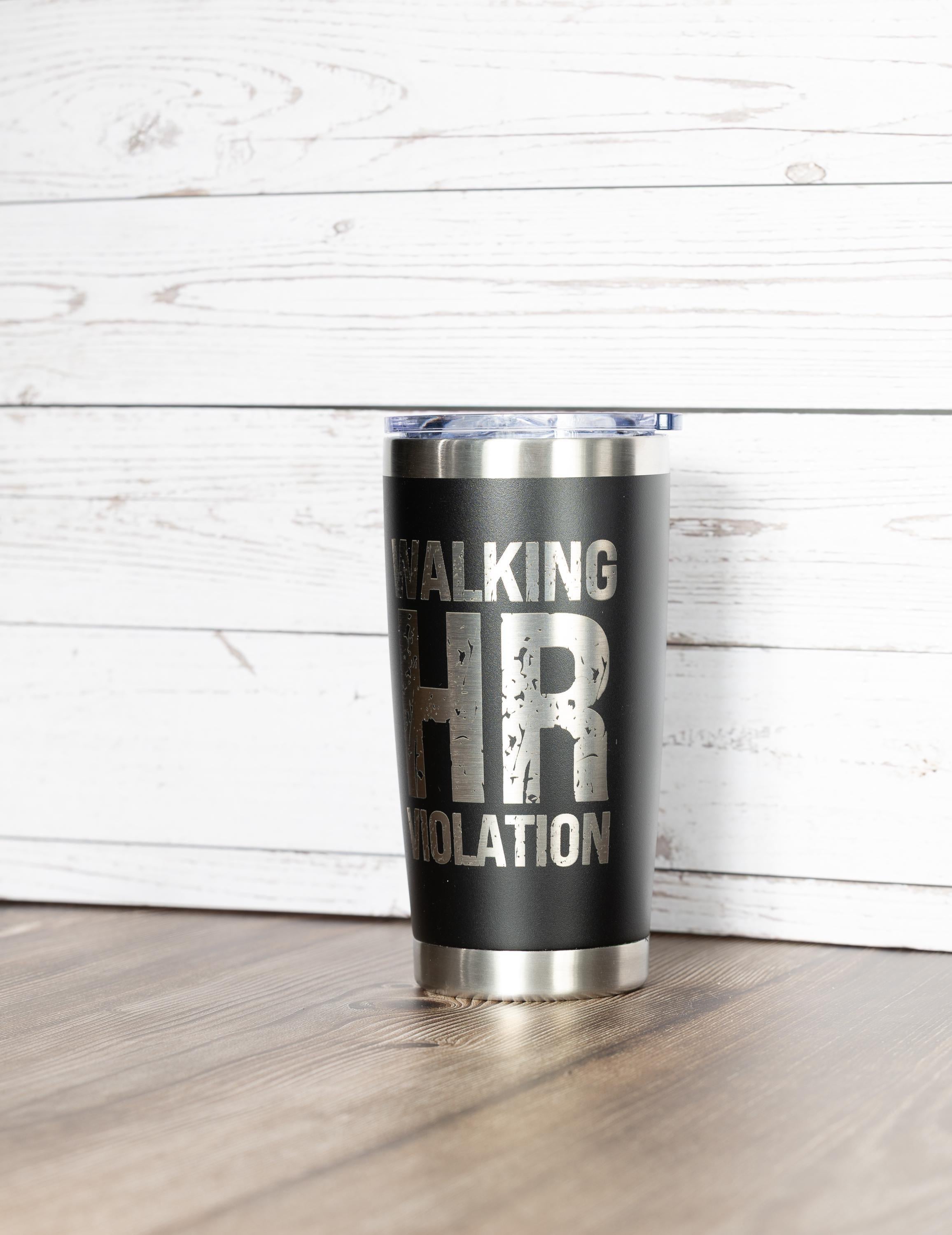 Walking hr violation tumbler: funny laser engraved office gift