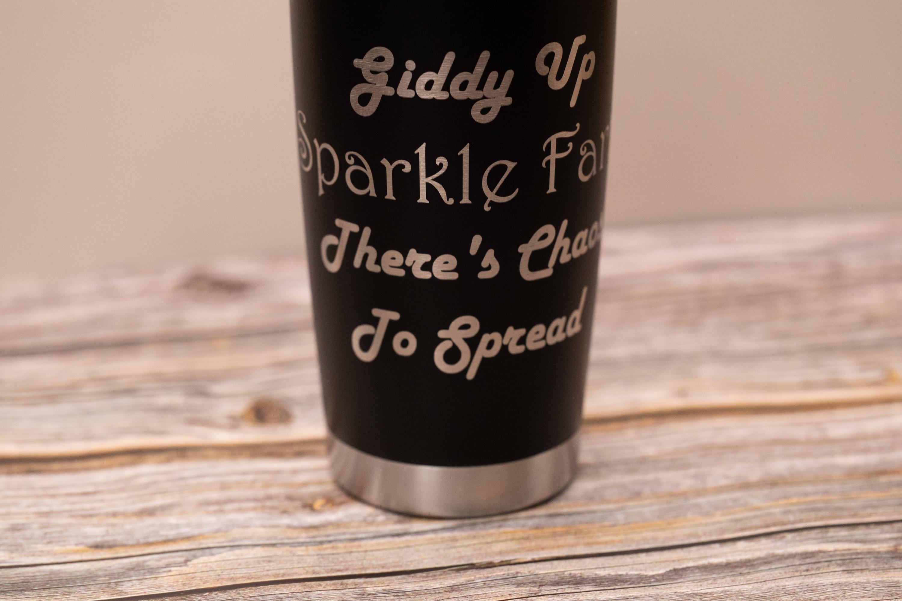 Funny "sparkle farts" 20oz tumbler: laser engraved stainless steel cup