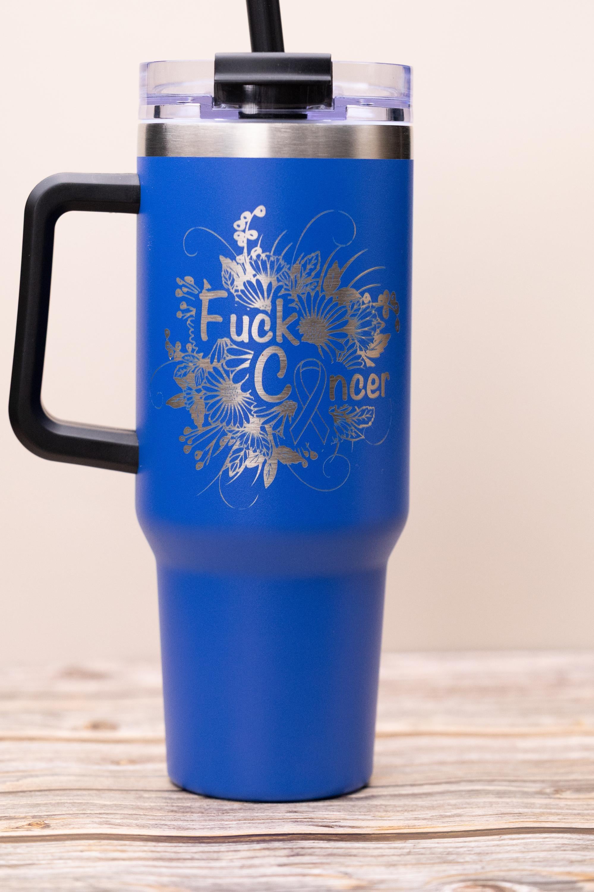 Fuck cancer engraved tumbler: 40oz insulated stainless steel cup