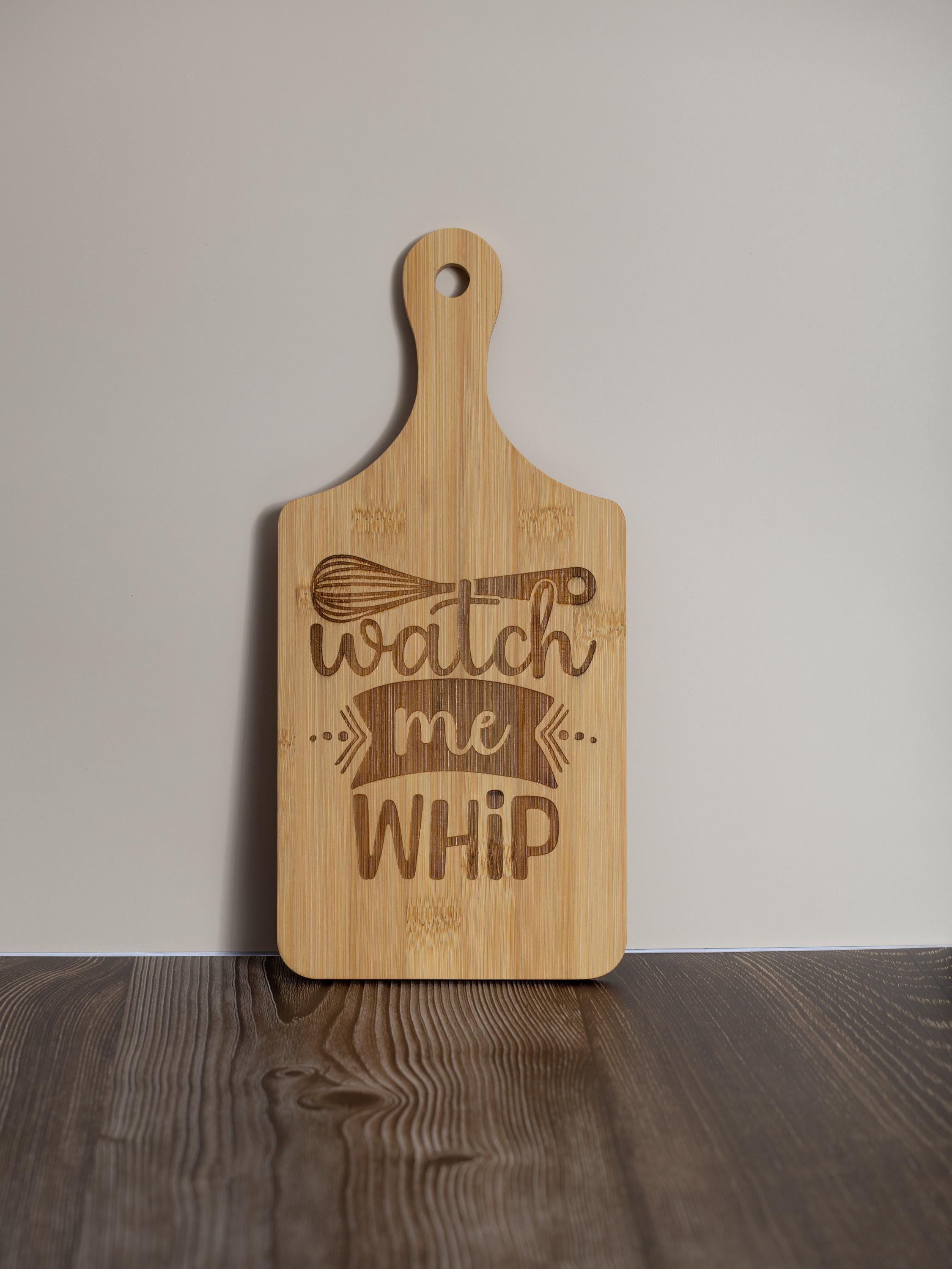 Watch me whip bamboo cutting board | 5"x11" laser engraved funny kitchen board | small rustic prep & serving board