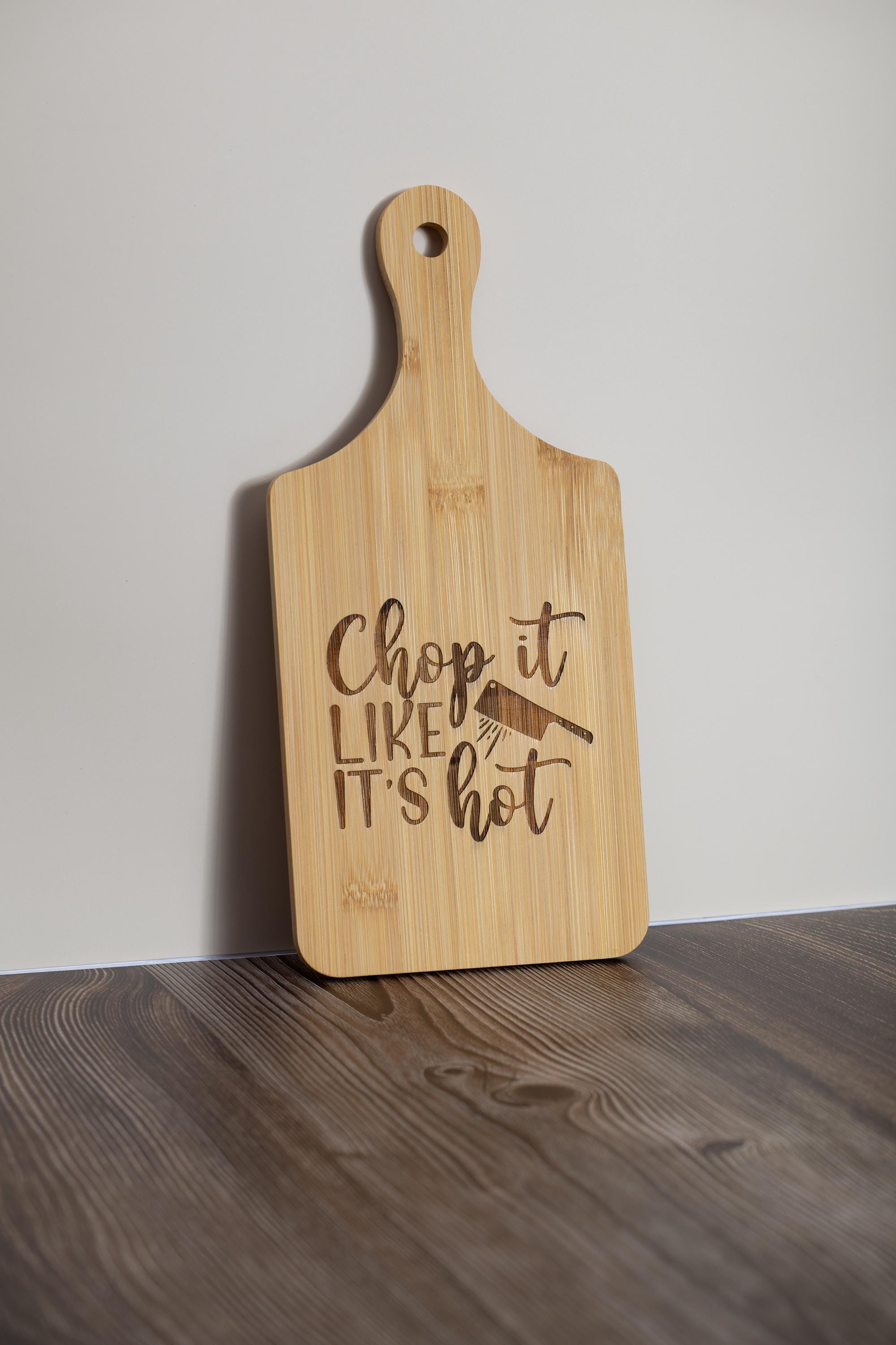 Chop it like it’s hot bamboo cutting board: funny kitchen decor (5x11)