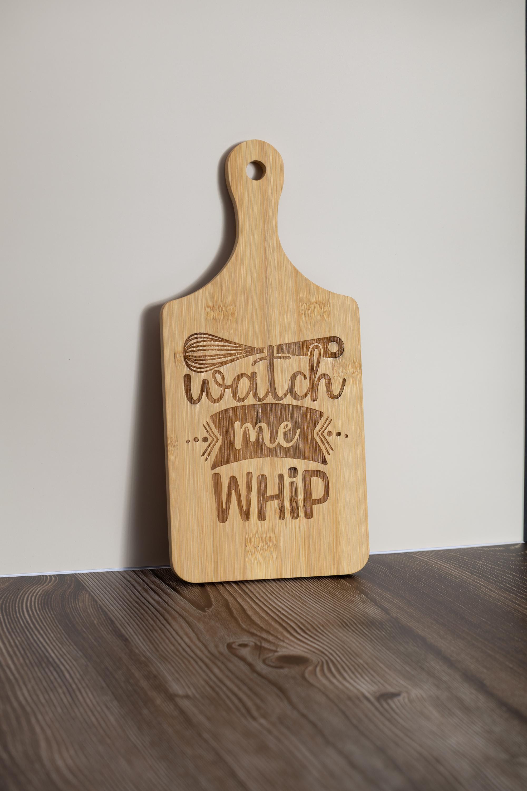 Watch me whip bamboo cutting board | 5"x11" laser engraved funny kitchen board | small rustic prep & serving board