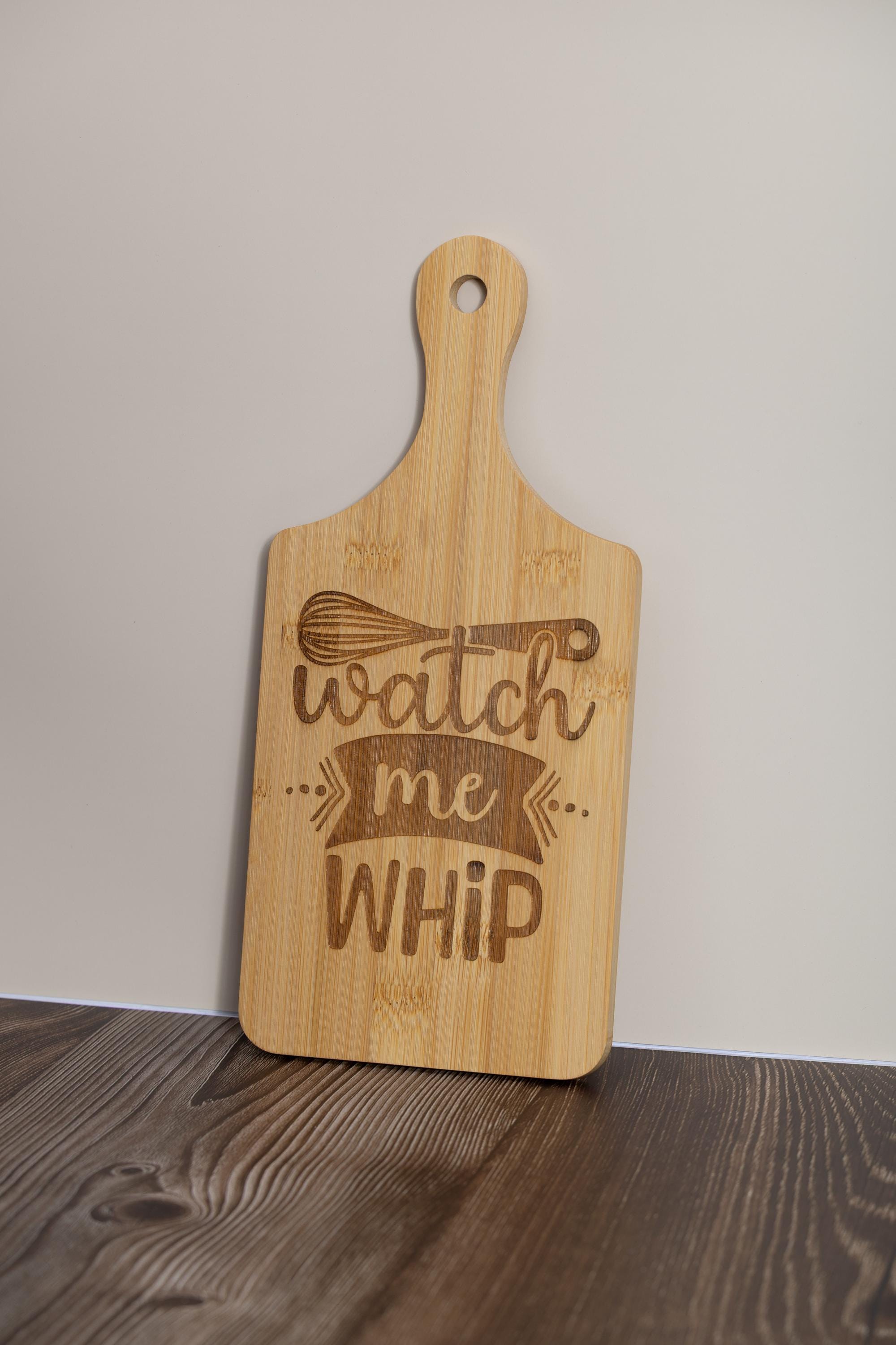 Watch me whip bamboo cutting board | 5"x11" laser engraved funny kitchen board | small rustic prep & serving board