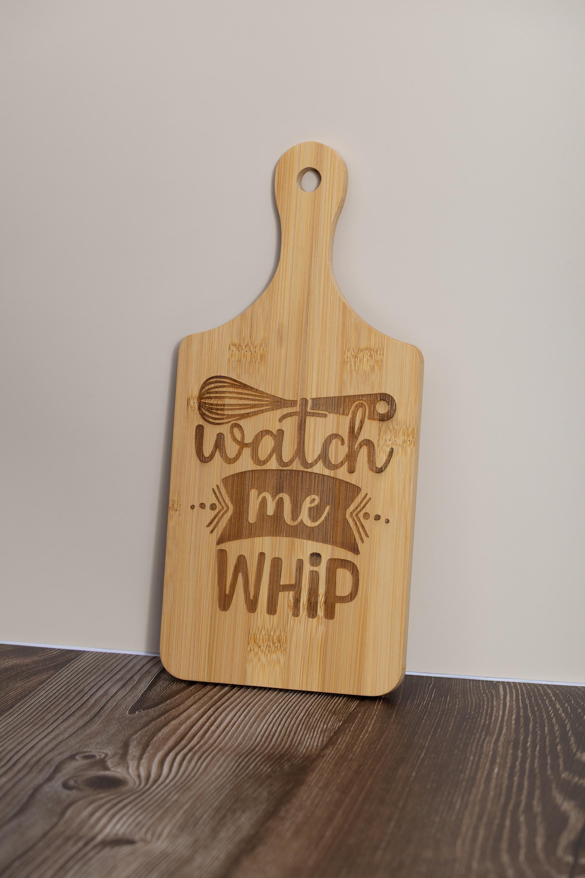 Watch me whip bamboo cutting board | 5"x11" laser engraved funny kitchen board | small rustic prep & serving board