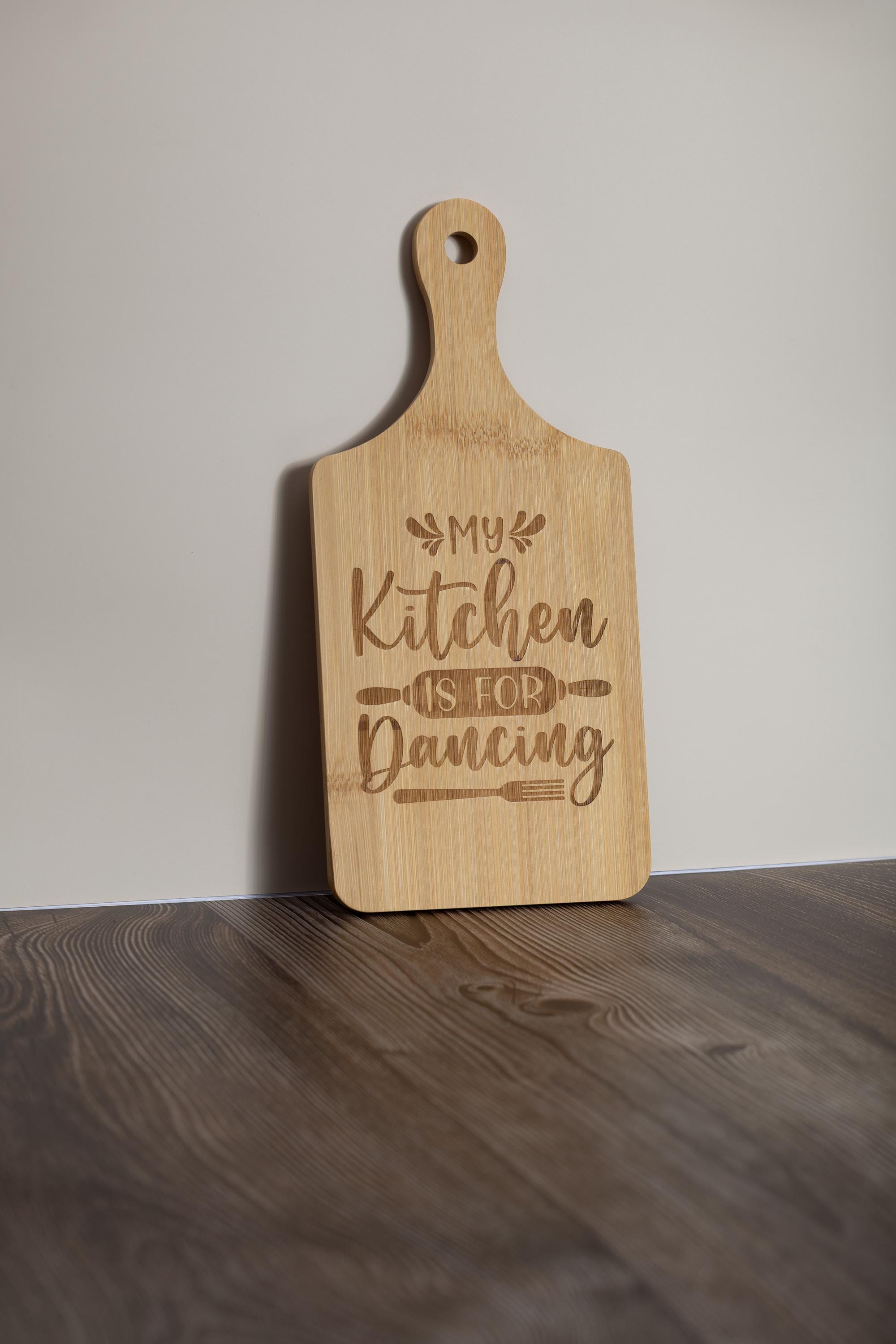 My kitchen is for dancing bamboo cutting board: laser engraved decor (5x11)