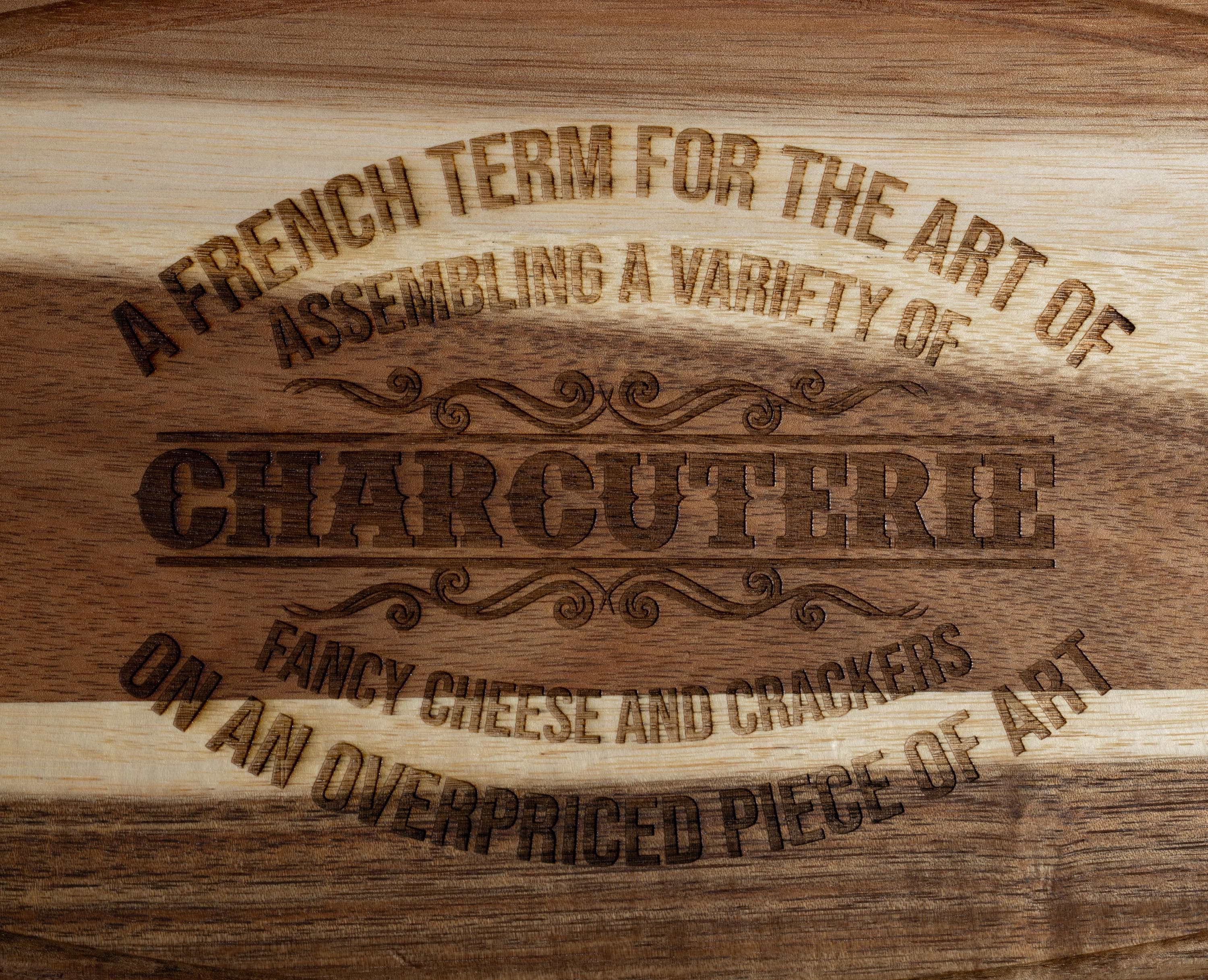 Funny acacia wood charcuterie board: laser engraved cheese & snack server