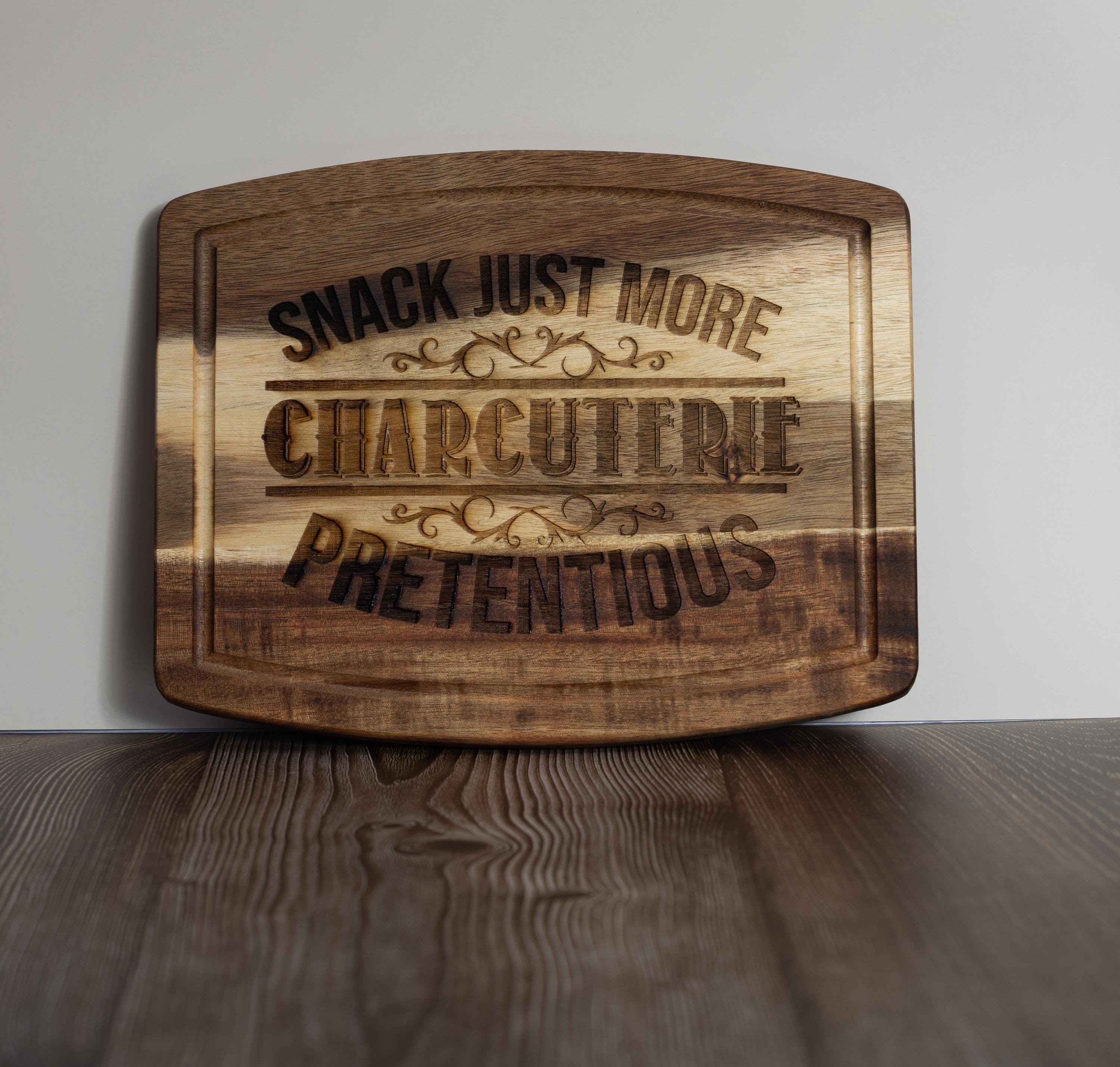 Funny charcuterie board: laser engraved acacia wood cheese & snack board
