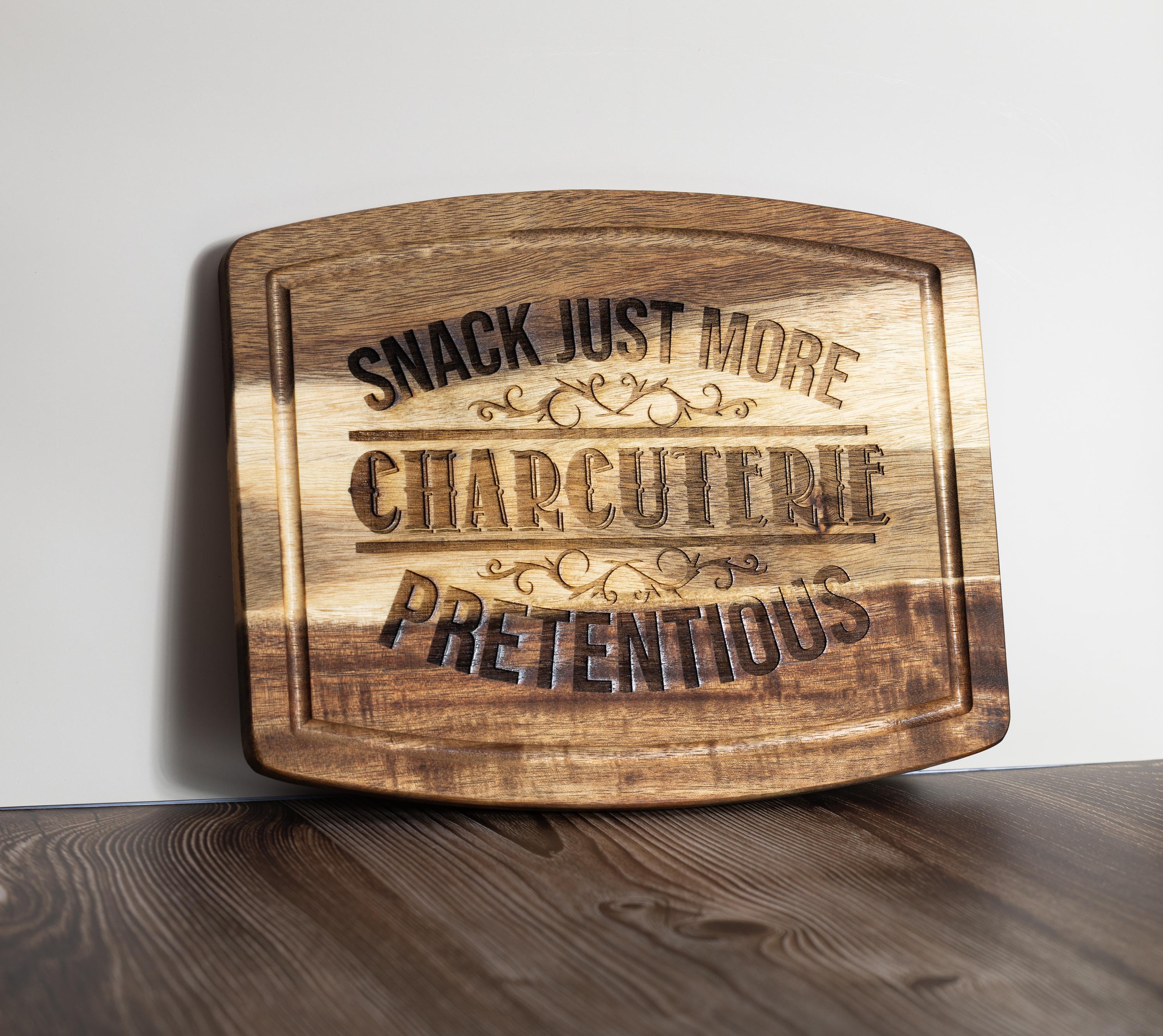 Funny charcuterie board: laser engraved acacia wood cheese & snack board