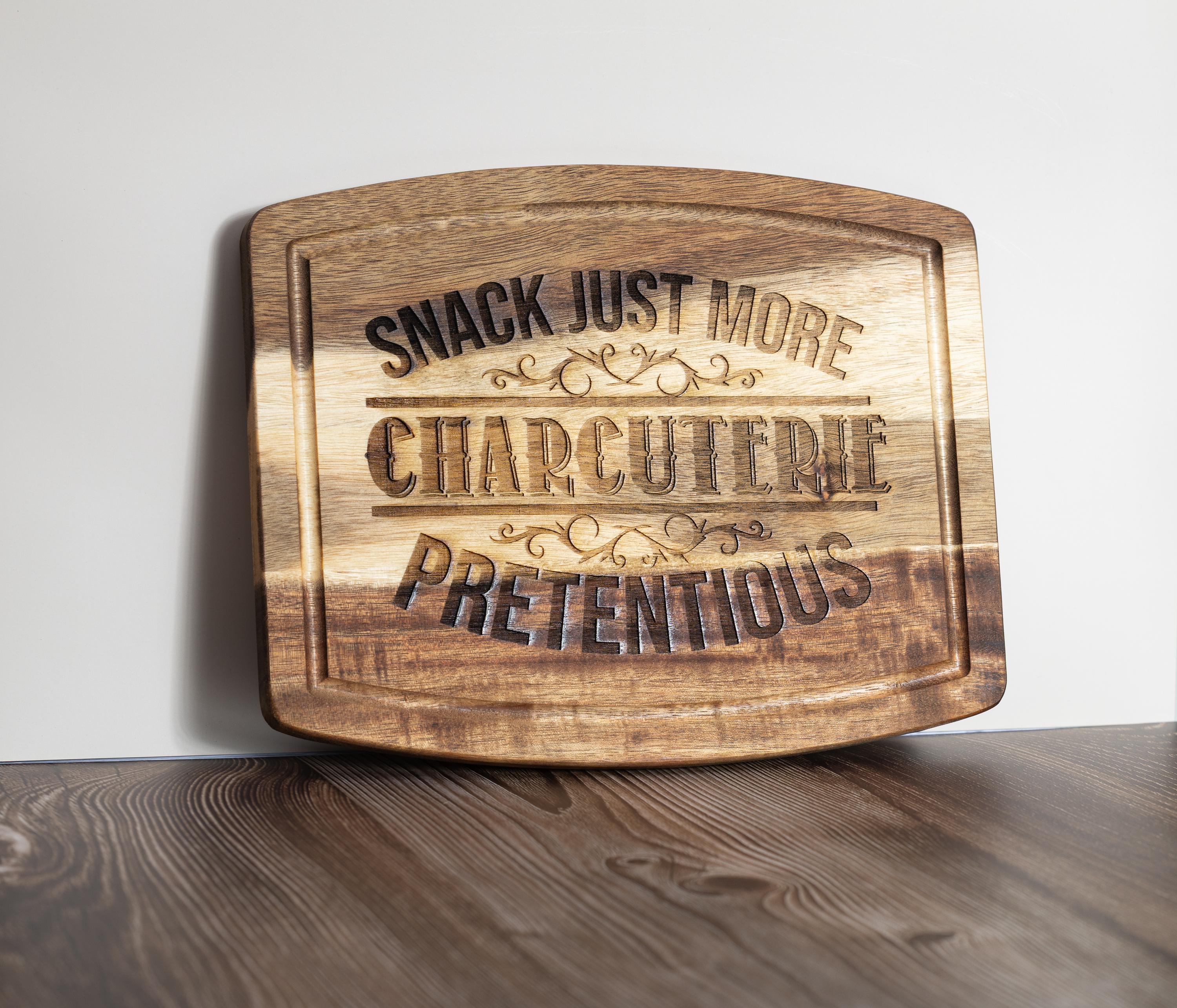 Funny charcuterie board: laser engraved acacia wood cheese & snack board