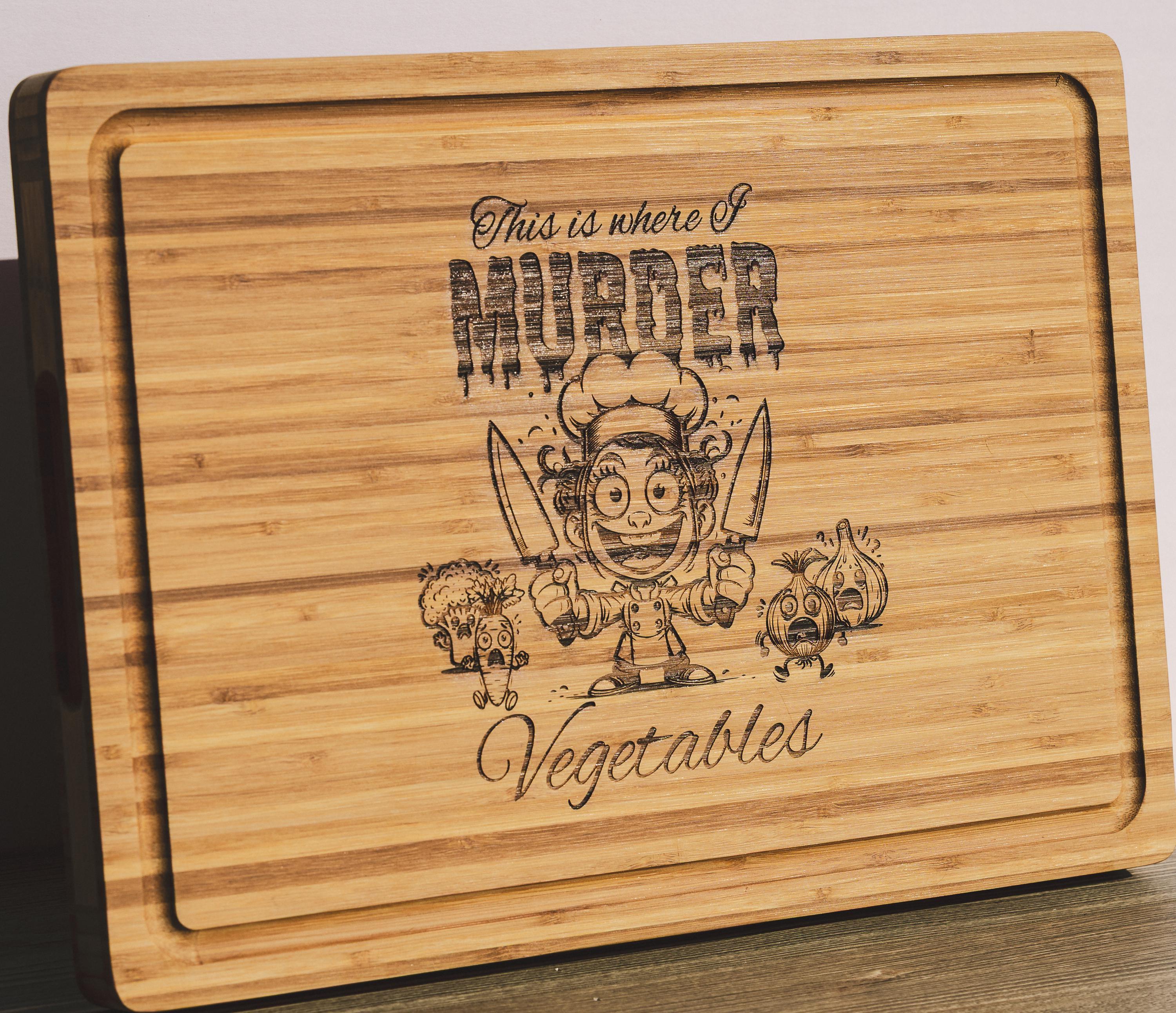 This is where i murder vegetables bamboo cutting board