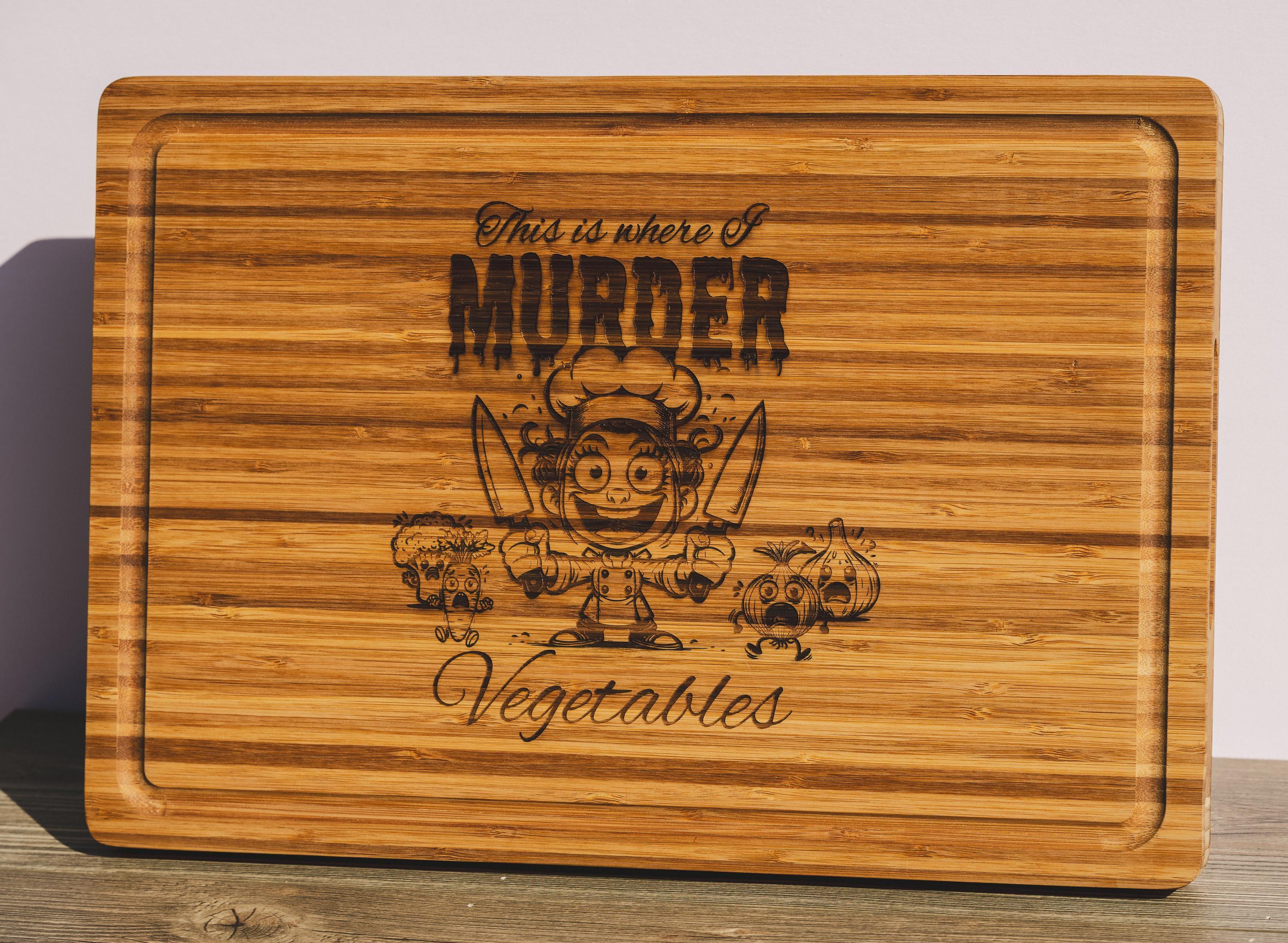 This is where i murder vegetables bamboo cutting board