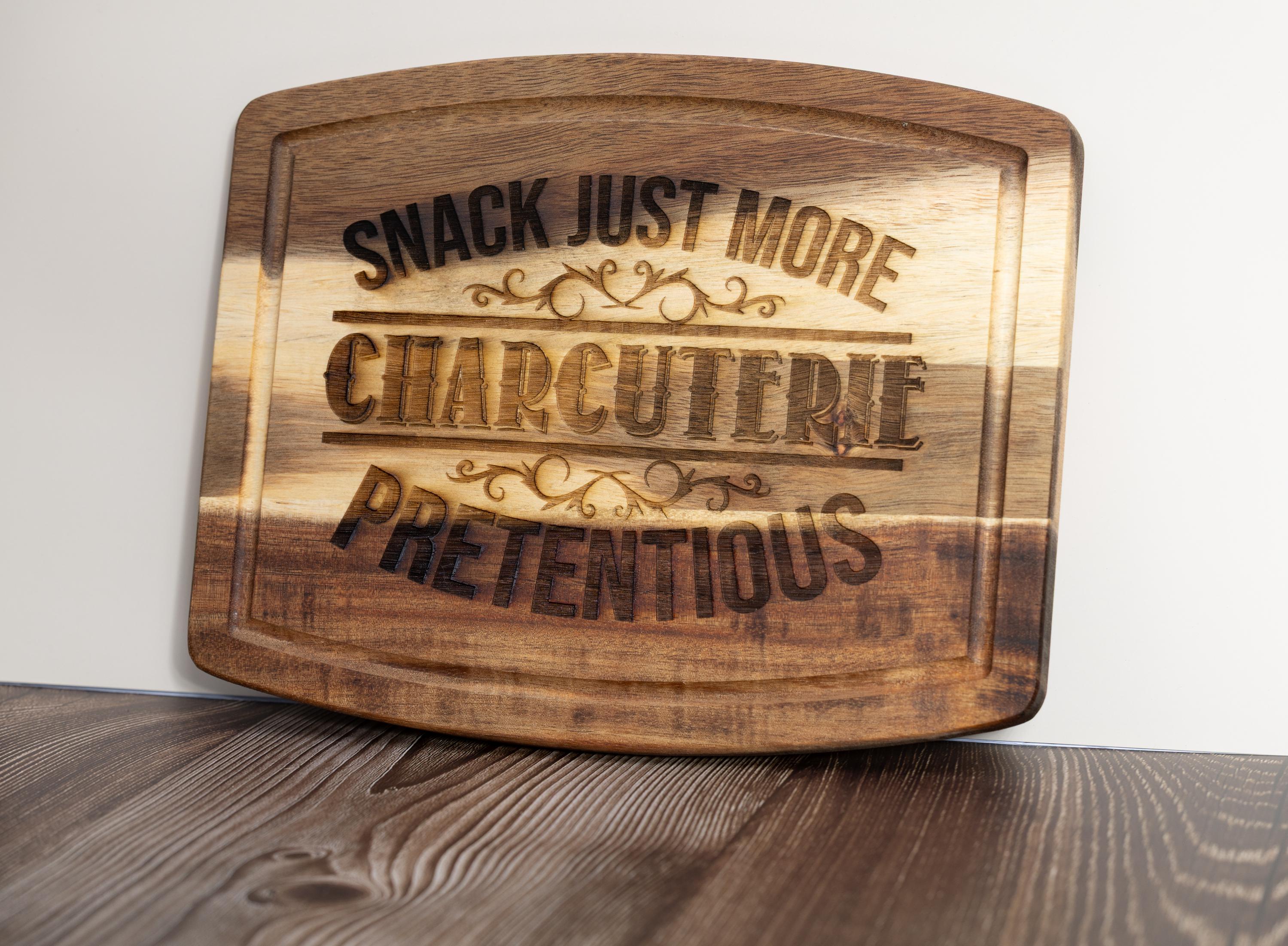Funny charcuterie board: laser engraved acacia wood cheese & snack board