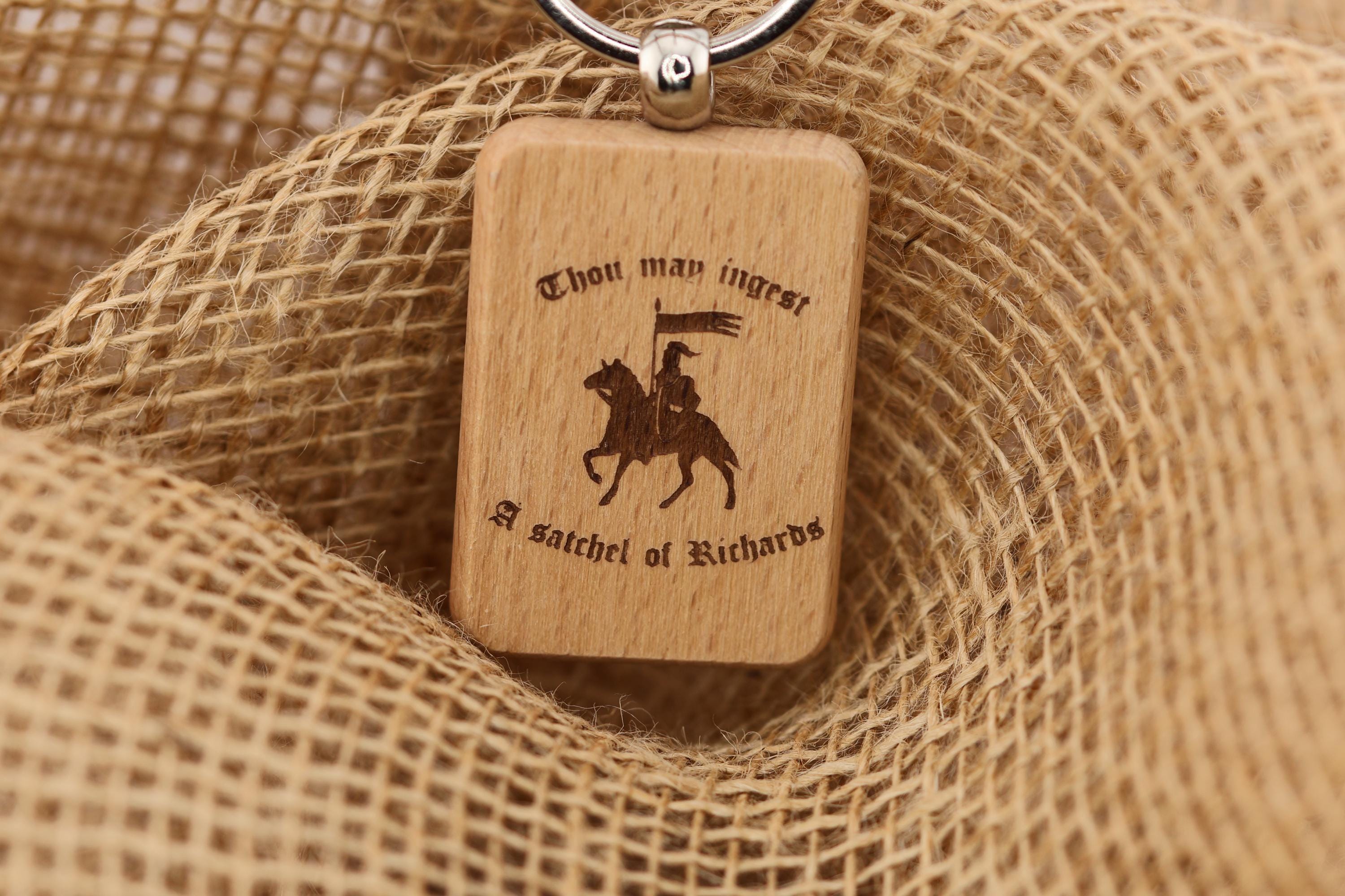 Funny "Thou may ingest a satchel of richards" keychain / bag charm: laser engraved hardwood, novelty gift