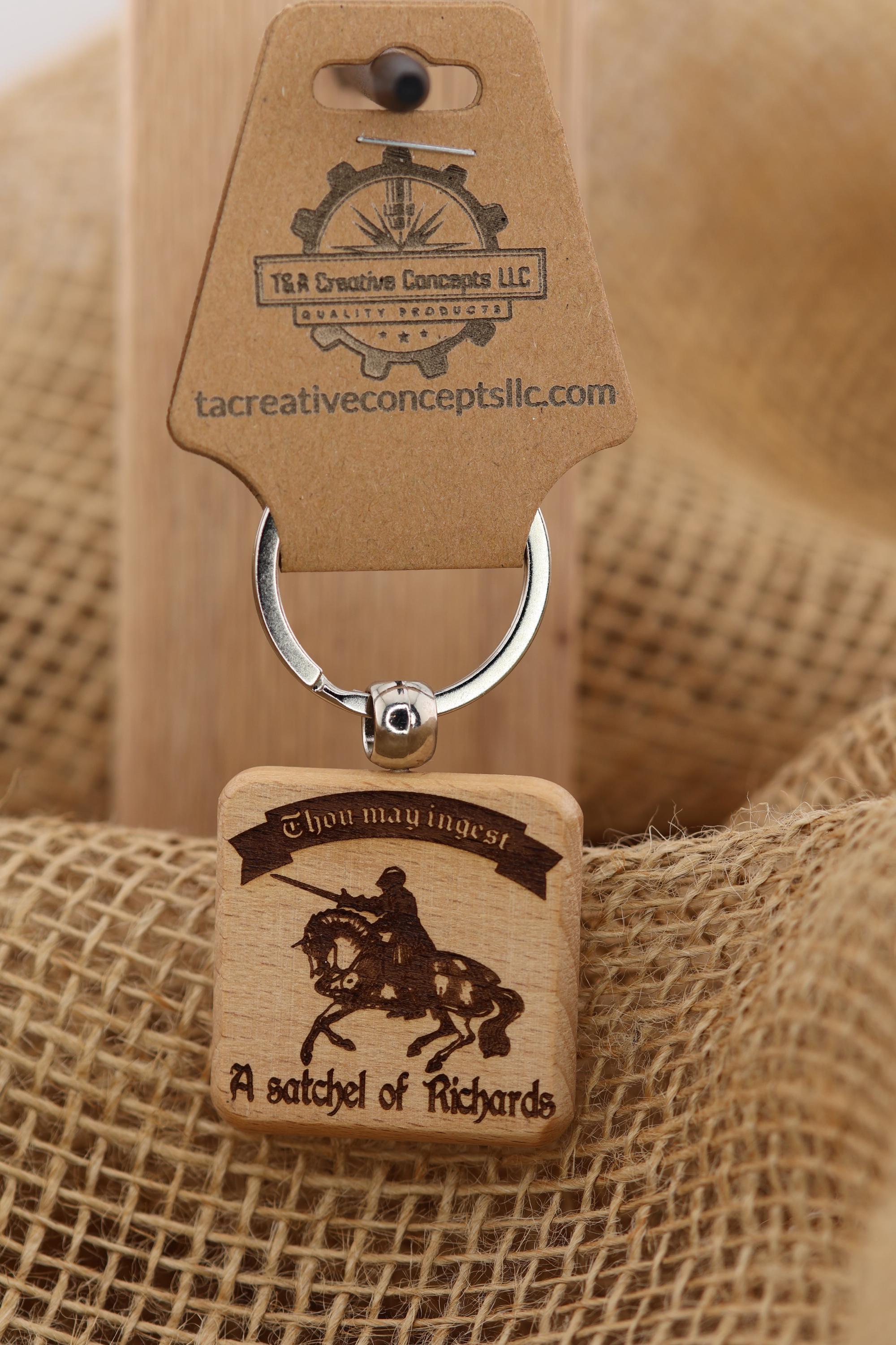 Thou may ingest a satchel of Richards keychain / bag charm: laser engraved hardwood, funny novelty gift