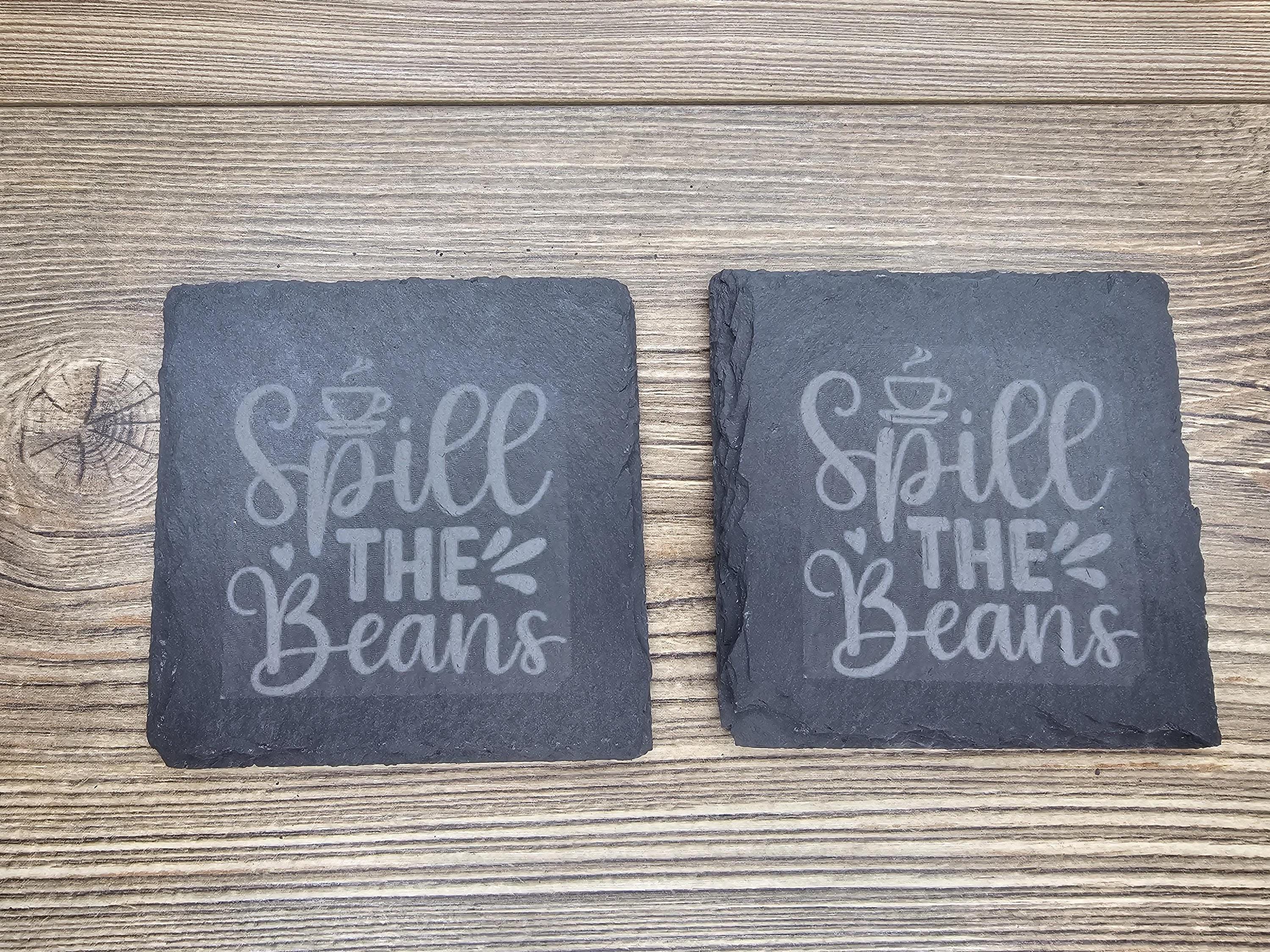 Spill the beans slate coasters: laser engraved, set of 4