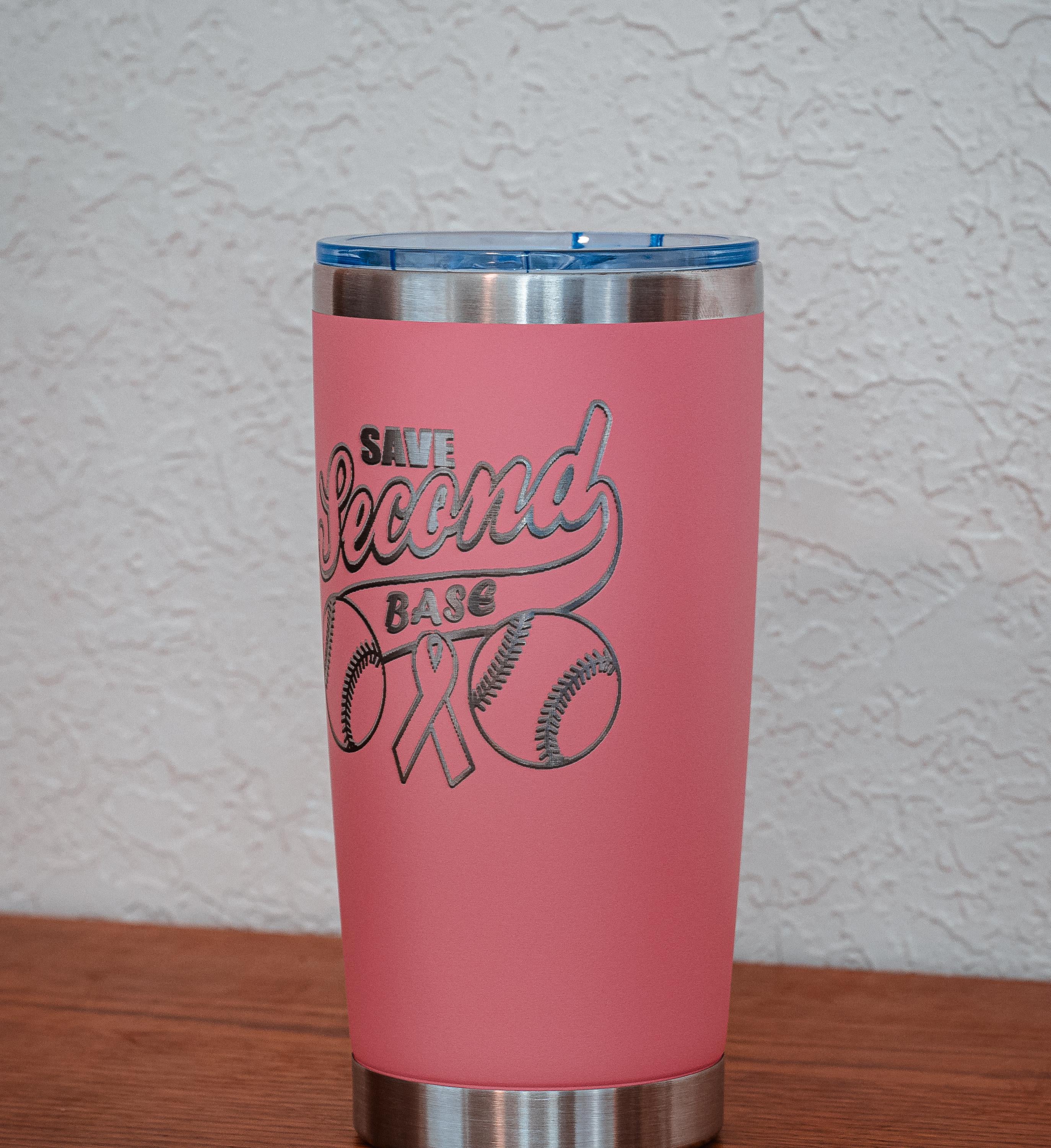 Pink “Save Second Base” 20oz Stainless Steel Tumbler – Breast Cancer Awareness – Five Dollar Donation to Susan G. Komen Foundation