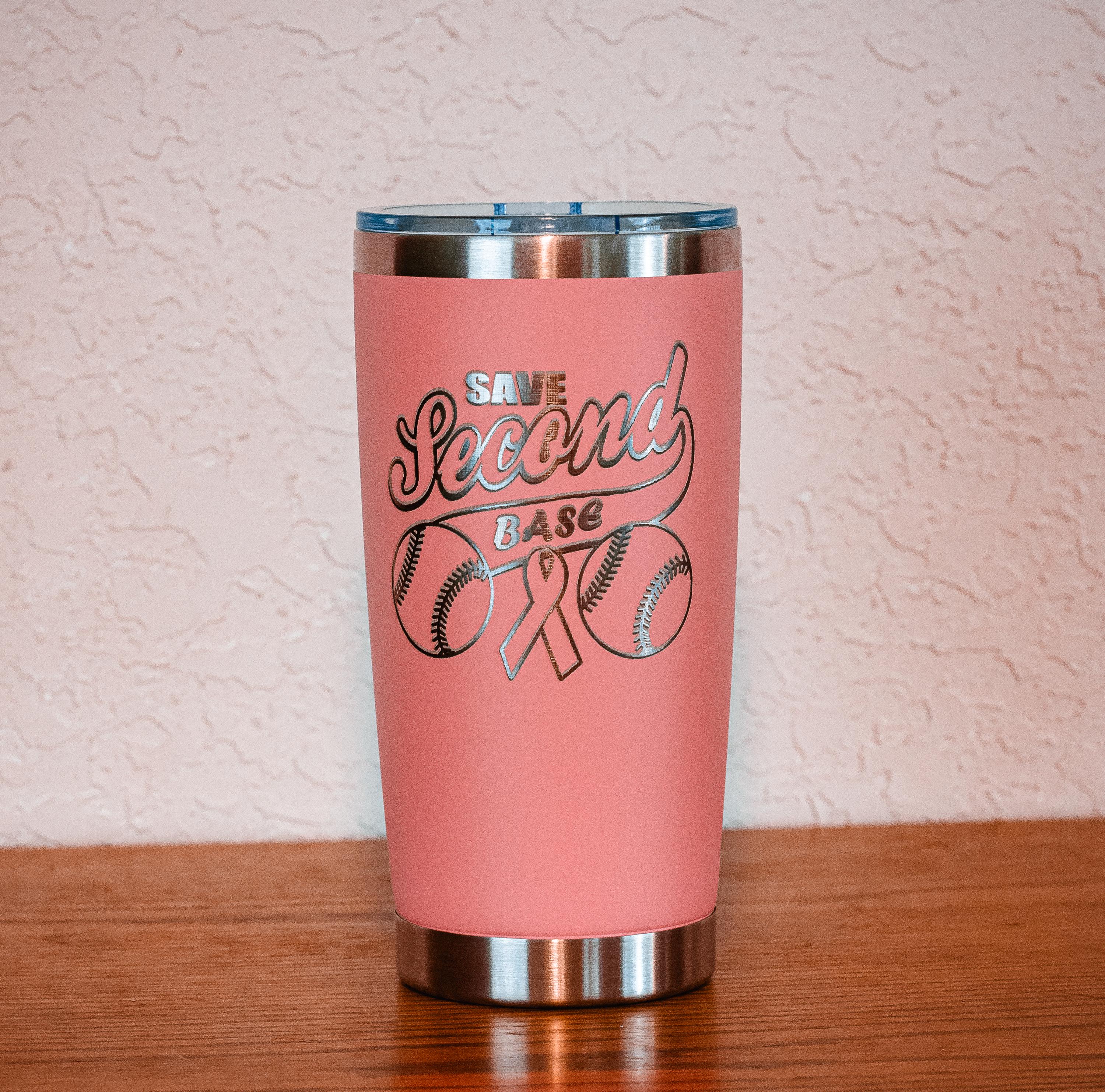Pink “save second base” 20oz stainless steel tumbler – breast cancer awareness – five dollar donation to susan g. komen foundation