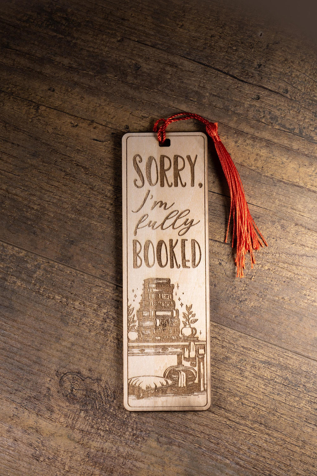 Laser engraved “sorry i’m fully booked” wood bookmark | funny reader gift | 1/8” ply | random tassel color