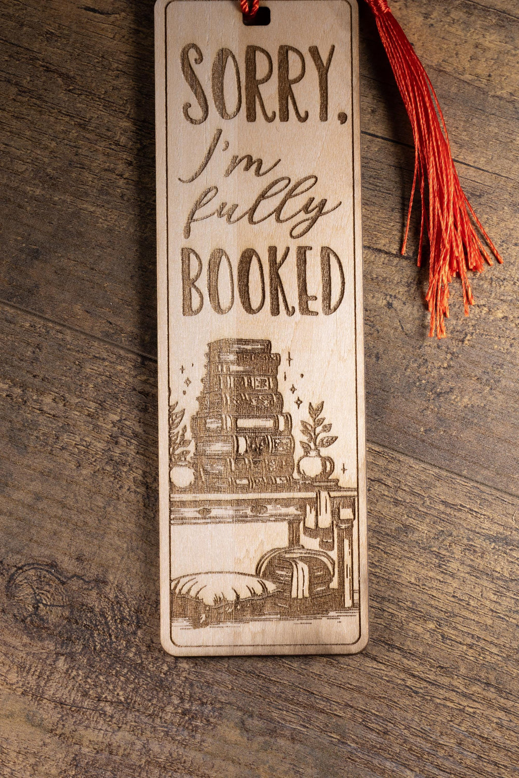 Laser engraved “sorry i’m fully booked” wood bookmark | funny reader gift | 1/8” ply | random tassel color