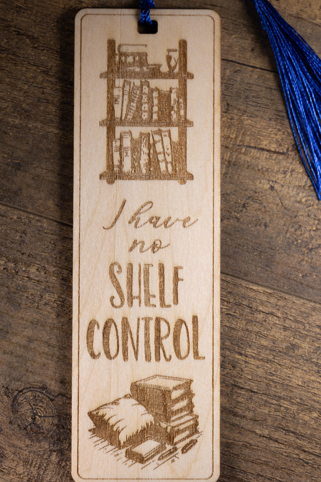 Laser engraved “i have no shelf control” wood bookmark | funny book lover gift | 1/8” ply | random tassel color