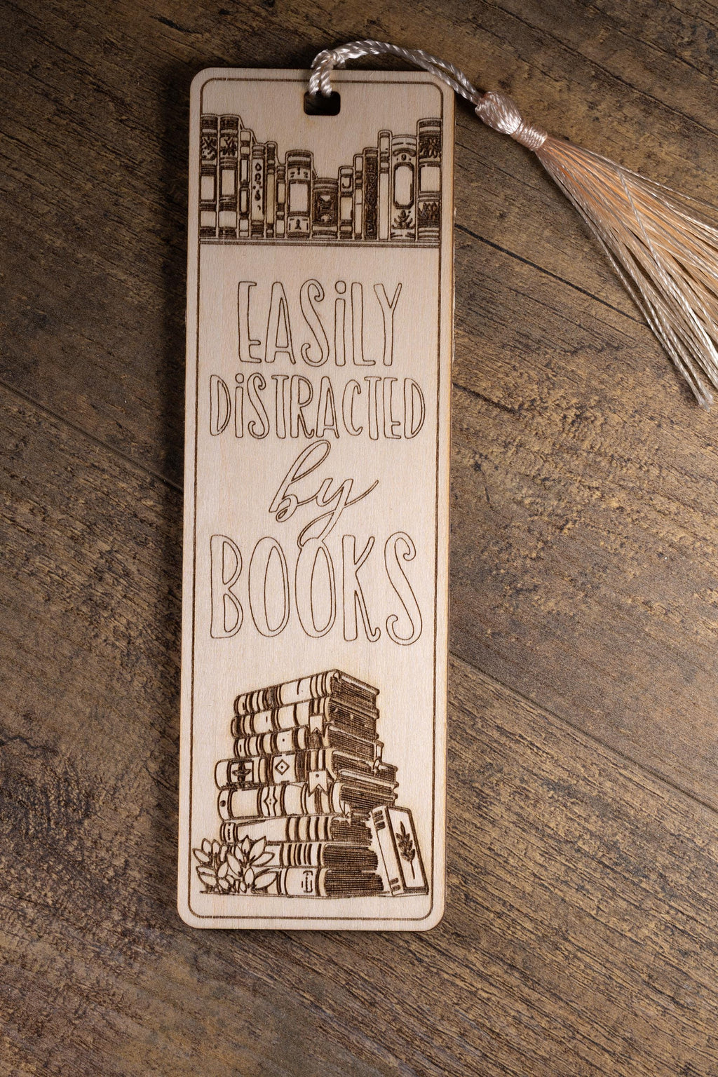 Funny 'easily distracted by books' laser engraved wood bookmark