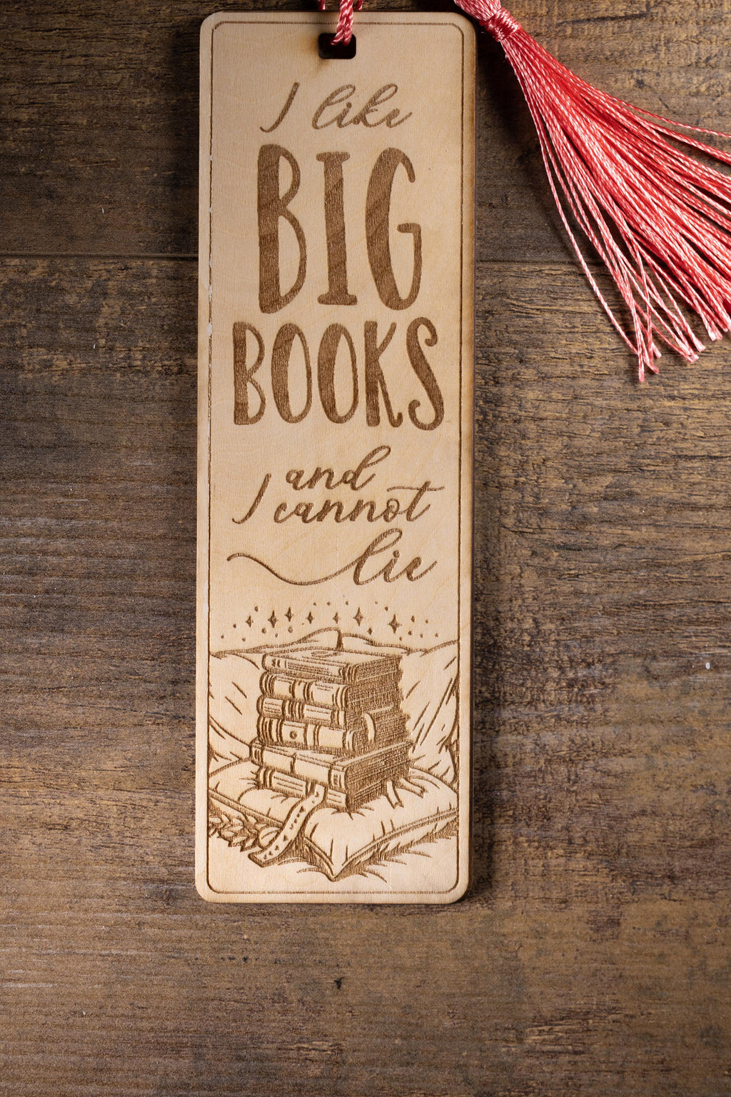 Funny "i like big books" laser engraved wood bookmark