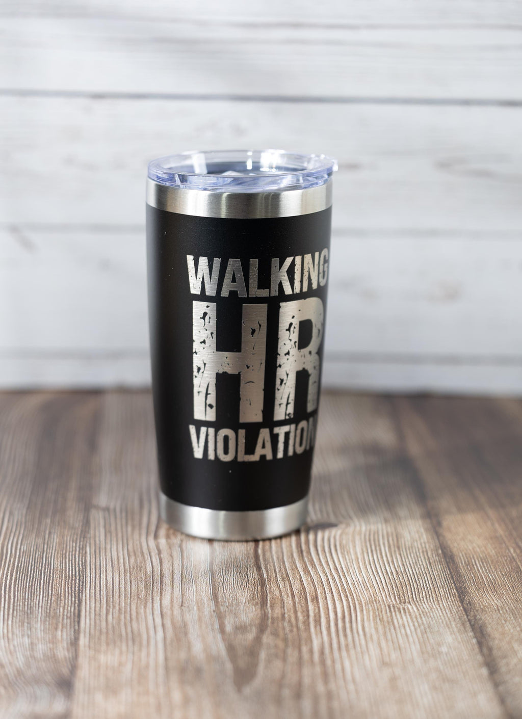 Walking hr violation tumbler: funny laser engraved office gift