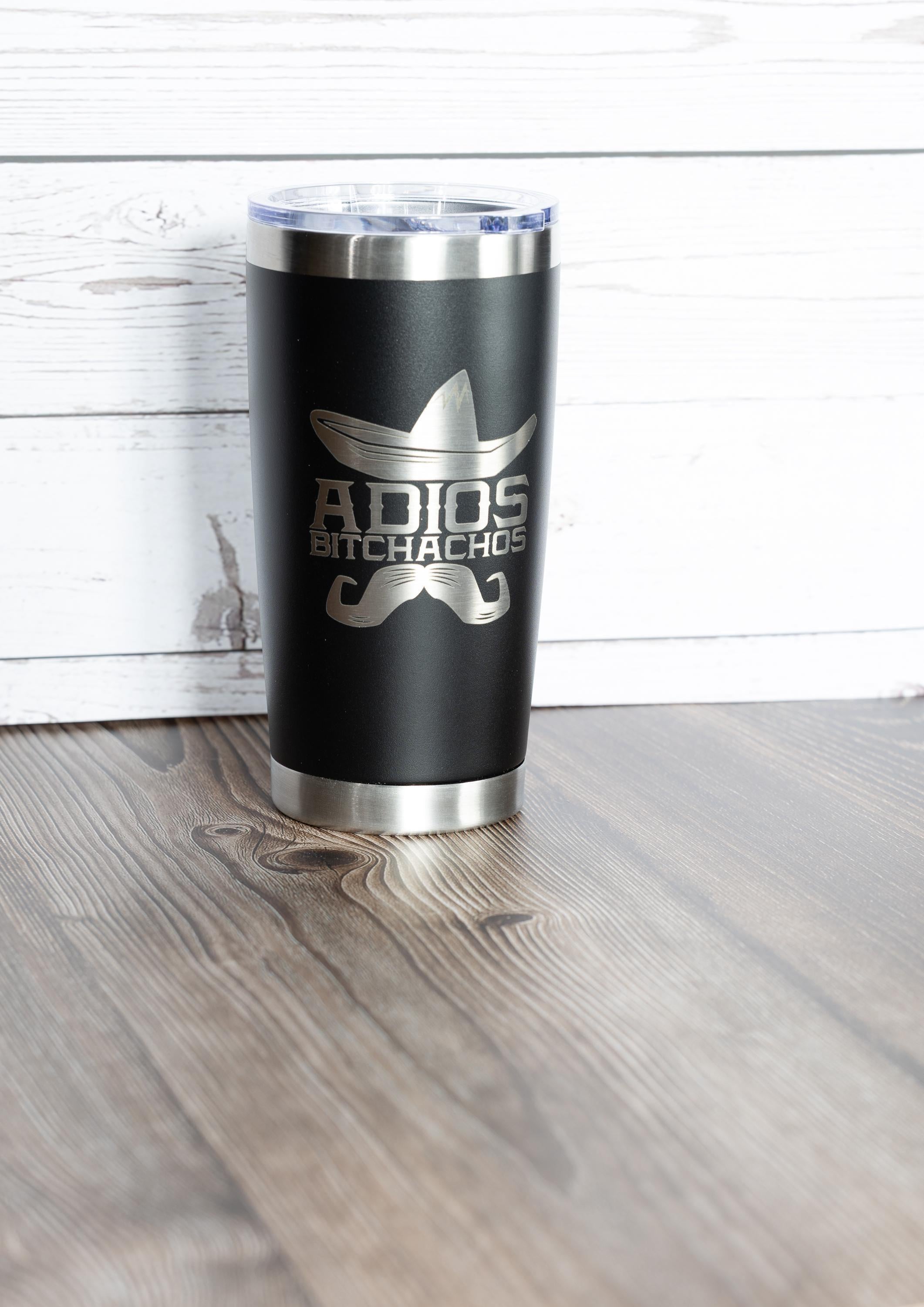 Adios bitchachos tumbler: funny fiesta cinco de mayo gift