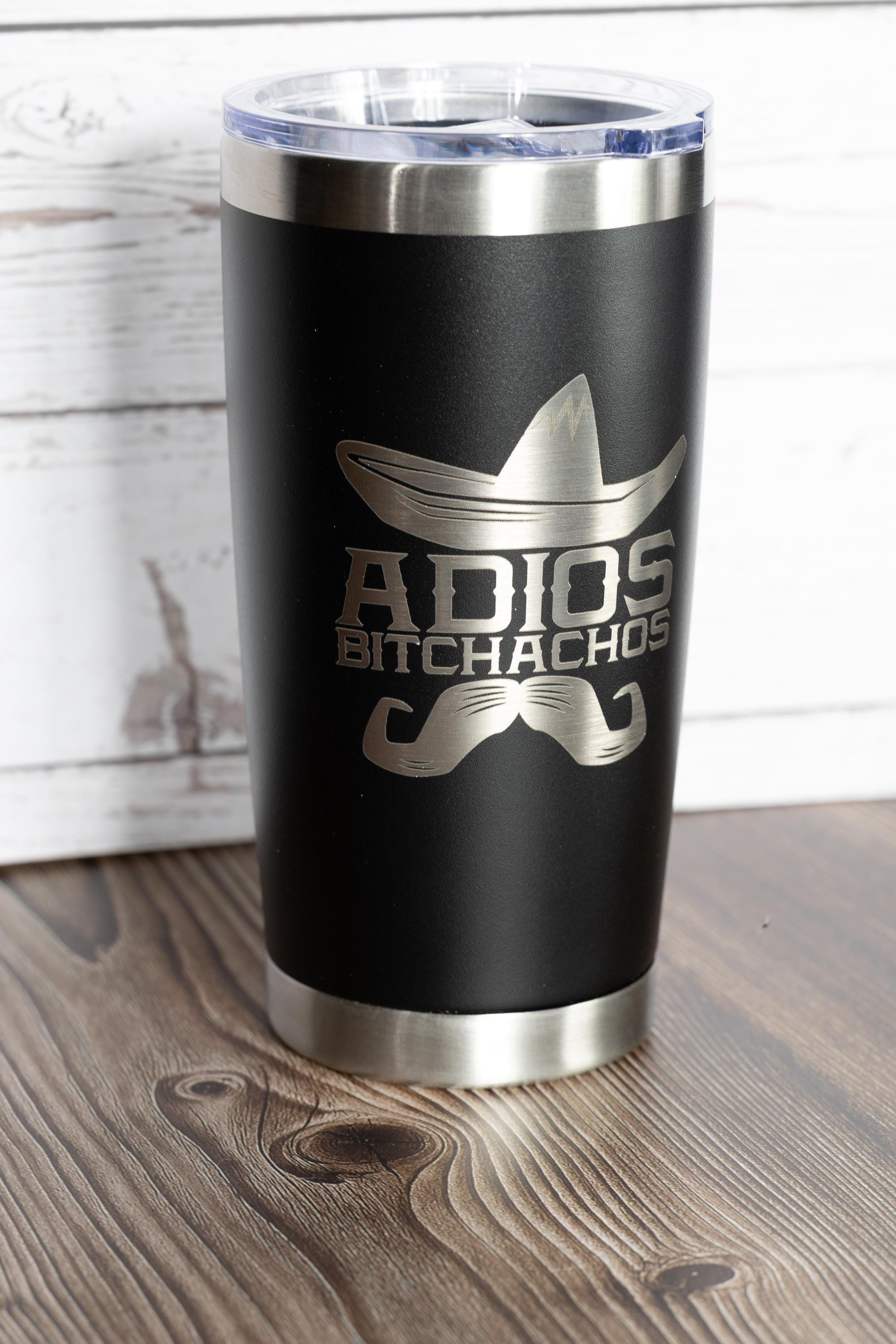 Adios bitchachos tumbler: funny fiesta cinco de mayo gift