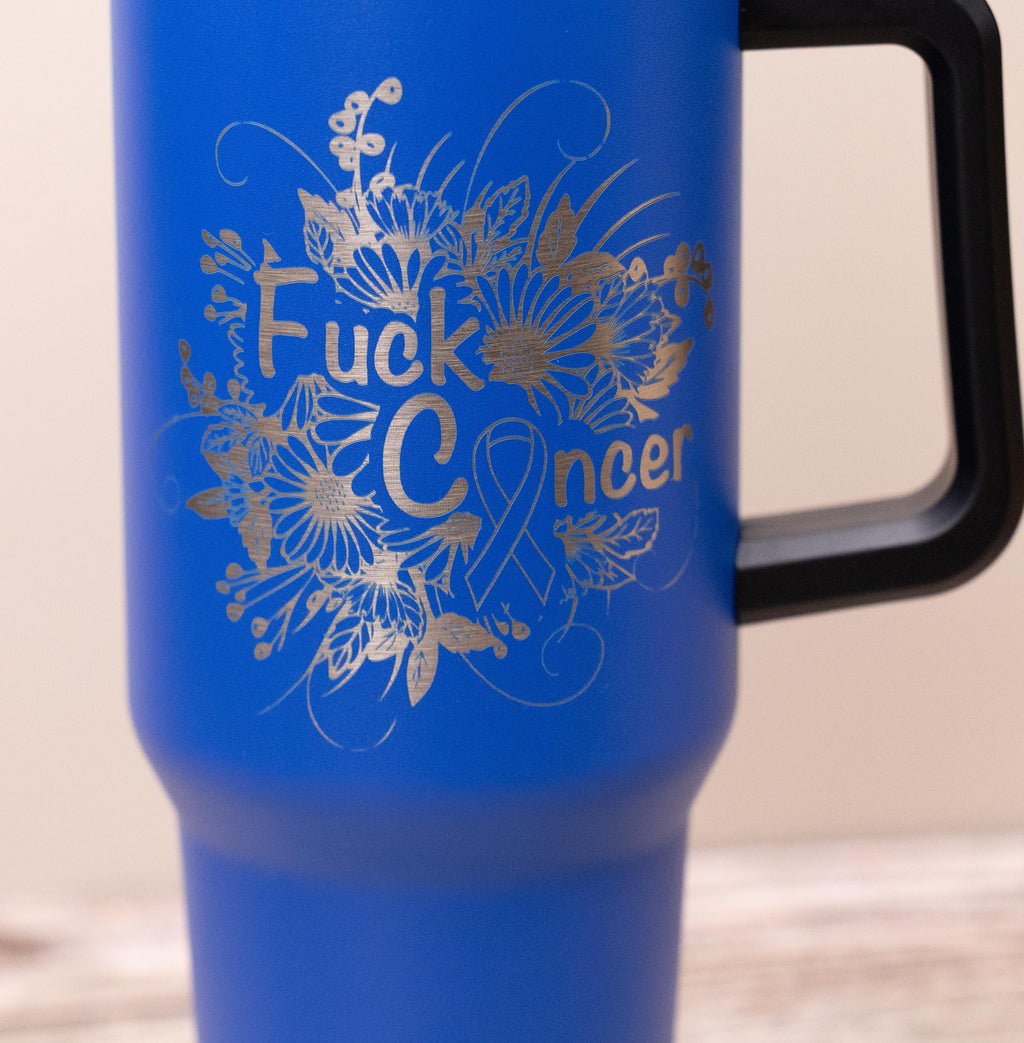 Fuck cancer engraved tumbler: 40oz insulated stainless steel cup