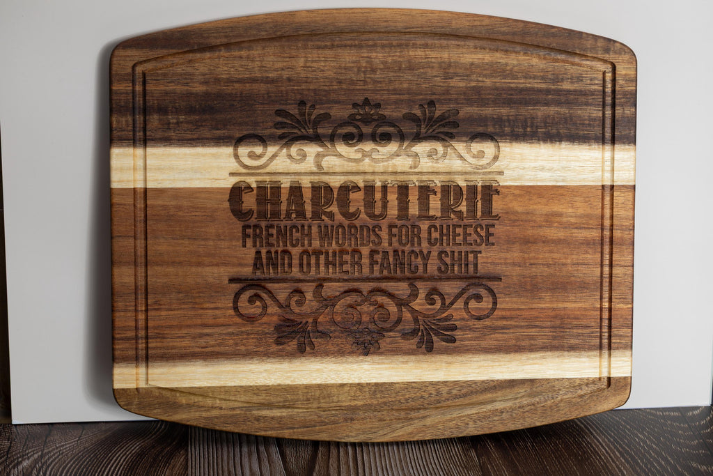Funny acacia wood charcuterie board: laser engraved cheese & snack board