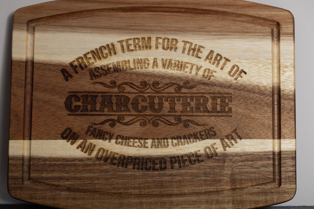 Funny acacia wood charcuterie board: laser engraved cheese & snack server