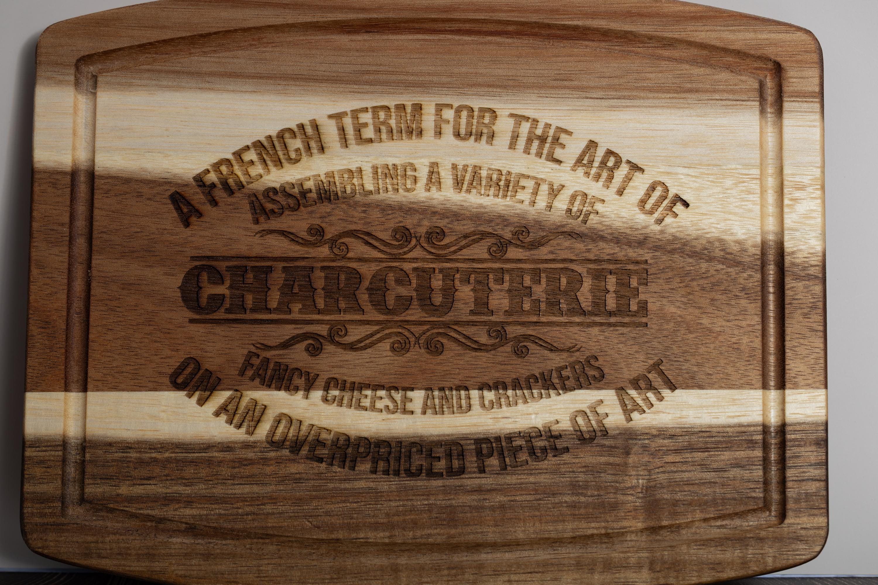 Funny acacia wood charcuterie board: laser engraved cheese & snack server
