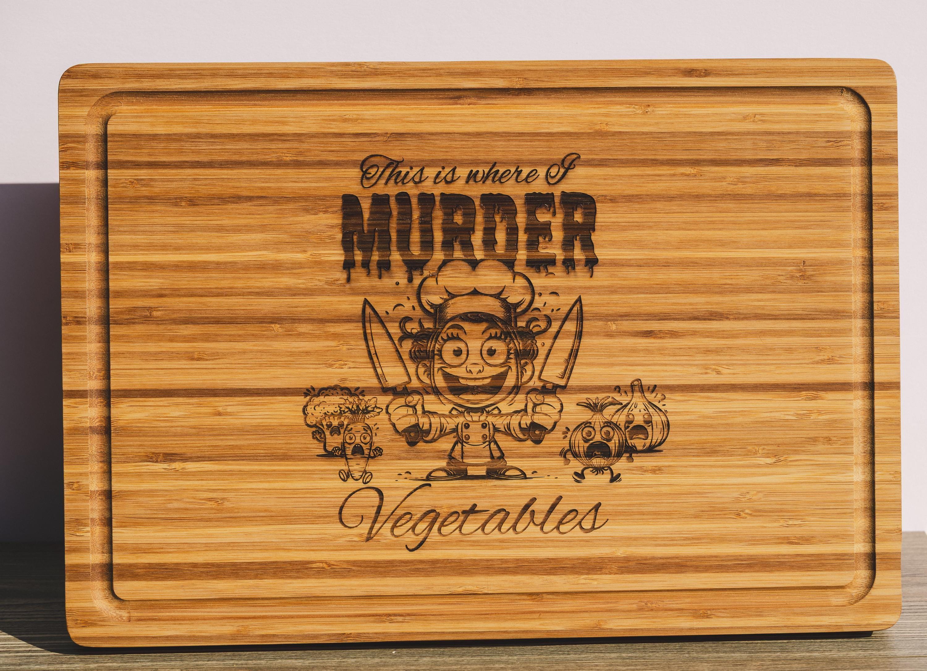 This is where i murder vegetables bamboo cutting board