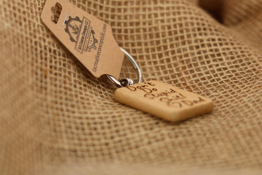 Funny dad "Dont do stupid shit" keychain: laser engraved hardwood, stainless steel keyring