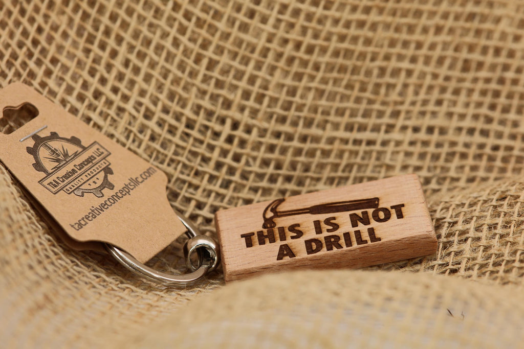 Funny hammer keychain / bag charm: "this is not a drill" engraved hardwood
