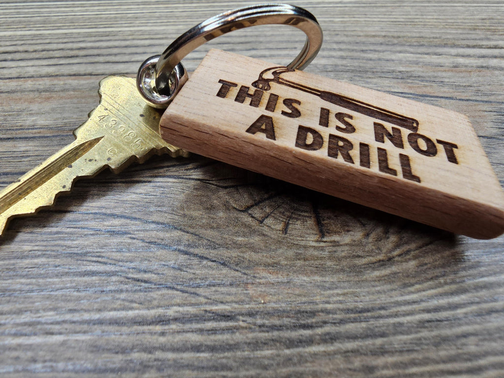 Funny hammer keychain / bag charm: "this is not a drill" engraved hardwood