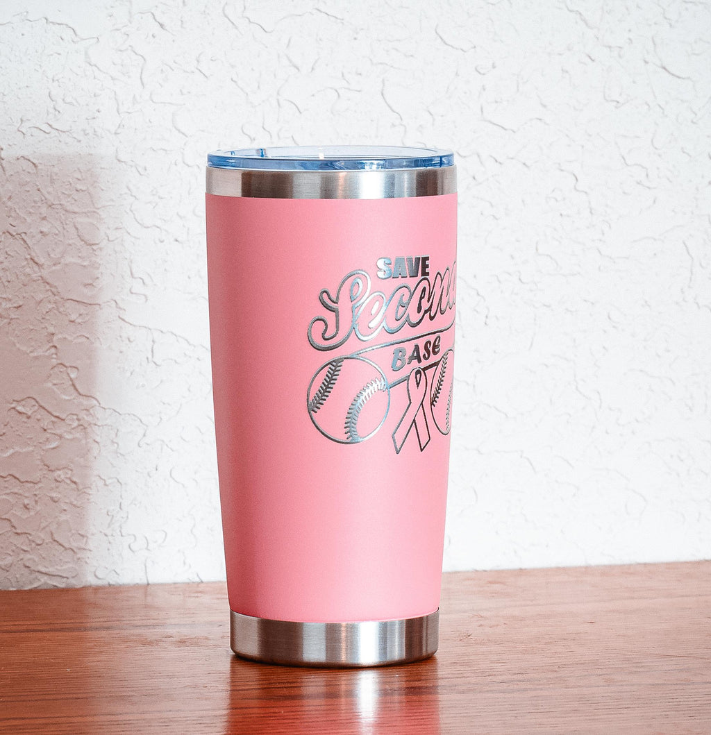 Pink “Save Second Base” 20oz Stainless Steel Tumbler – Breast Cancer Awareness – Five Dollar Donation to Susan G. Komen Foundation