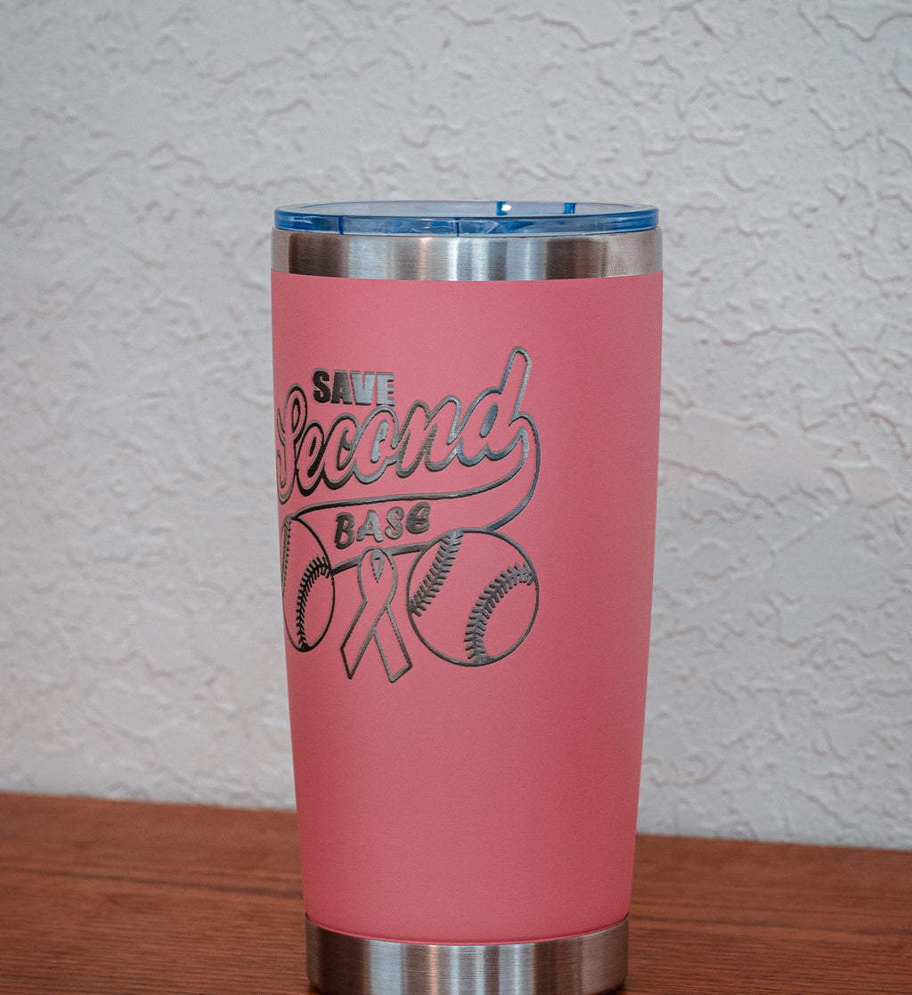 Pink “Save Second Base” 20oz Stainless Steel Tumbler – Breast Cancer Awareness – Five Dollar Donation to Susan G. Komen Foundation